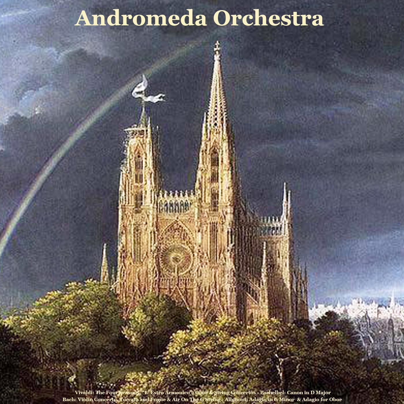 Vivaldi: The Four Seasons, " l' Estro Armonico", Oboe  String Concertos  Pachelbel: Canon in D Major  Bach: Violin Concerto, Toccata and Fugue  Air On the G String  Albinoni: Adagio in G Minor  Adagio for Oboe