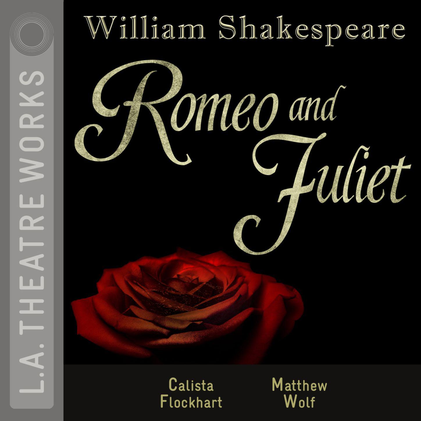 Romeo and Juliet - Act Five, Pt. 4