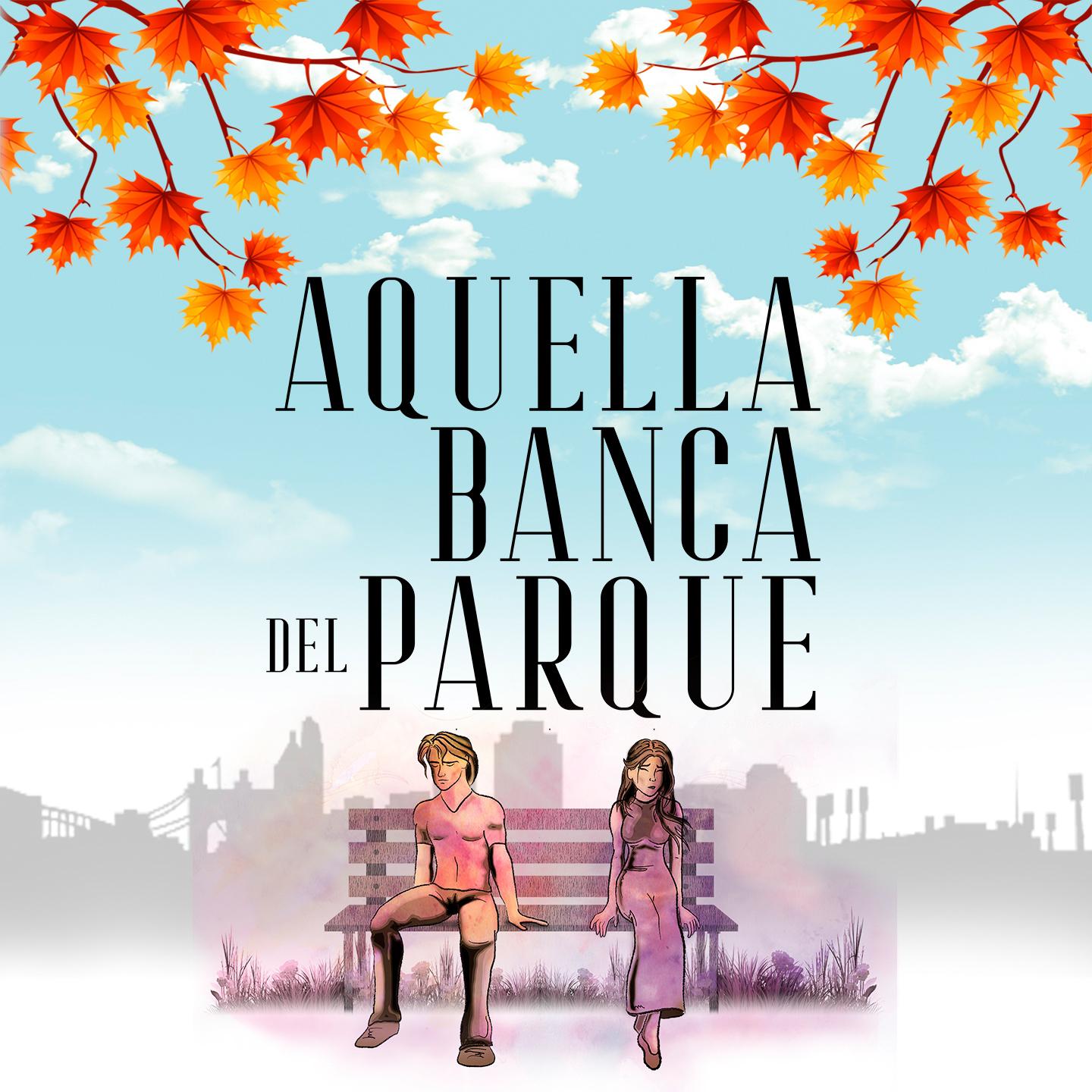 Aquella Banca del Parque