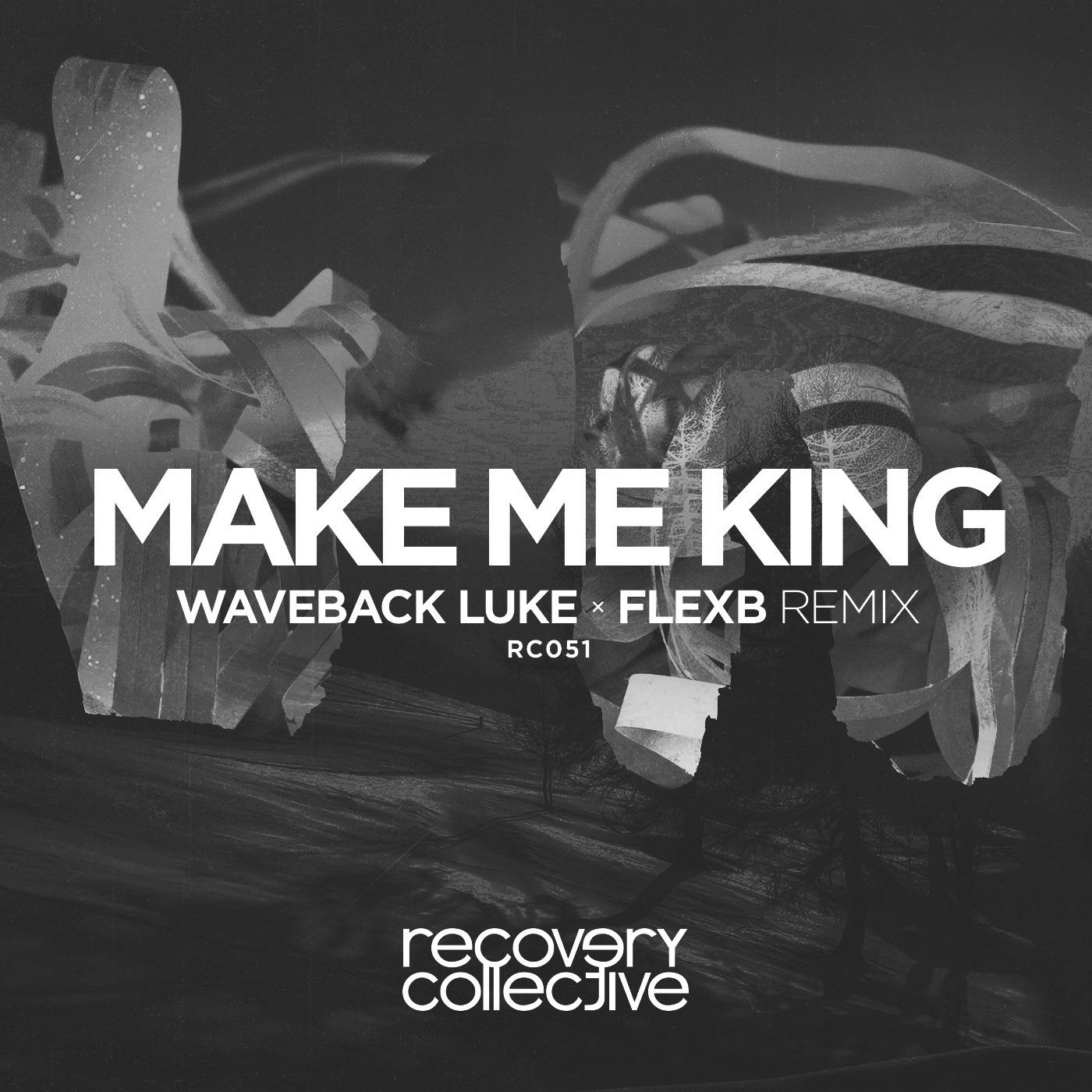 Make Me King