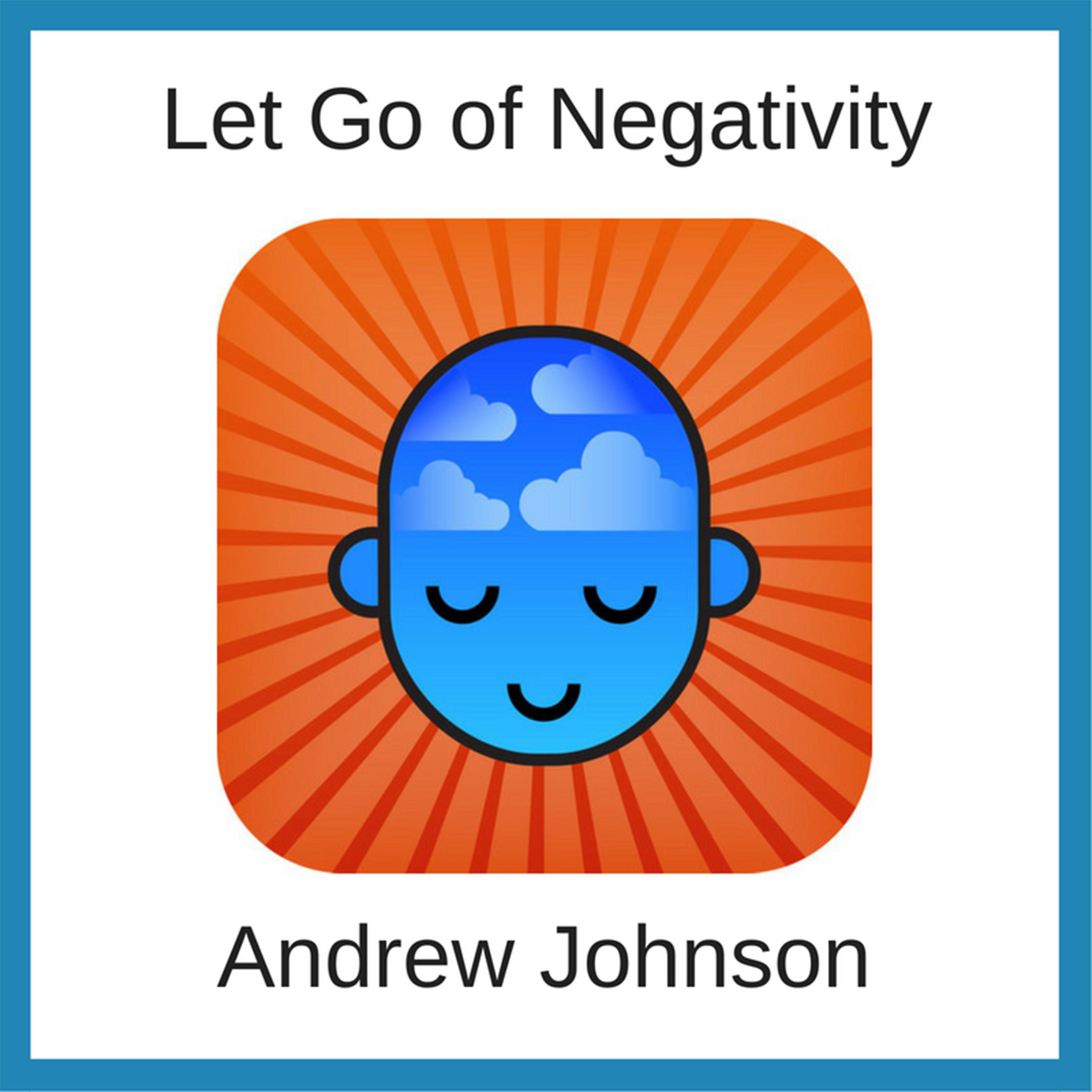 Let Go of Negativity