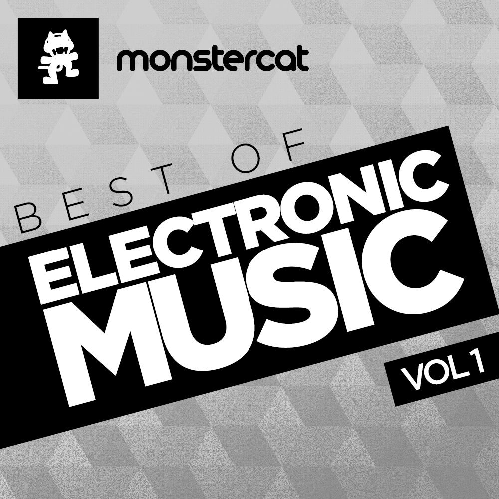 Monstercat - Best of Electronic Music, Vol. 1