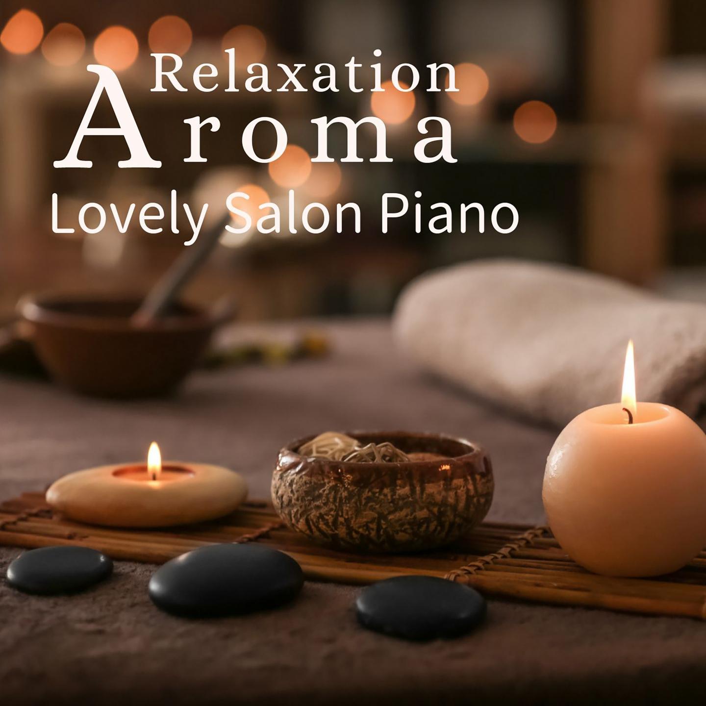 Relaxation Aroma - Lovely Salon Piano