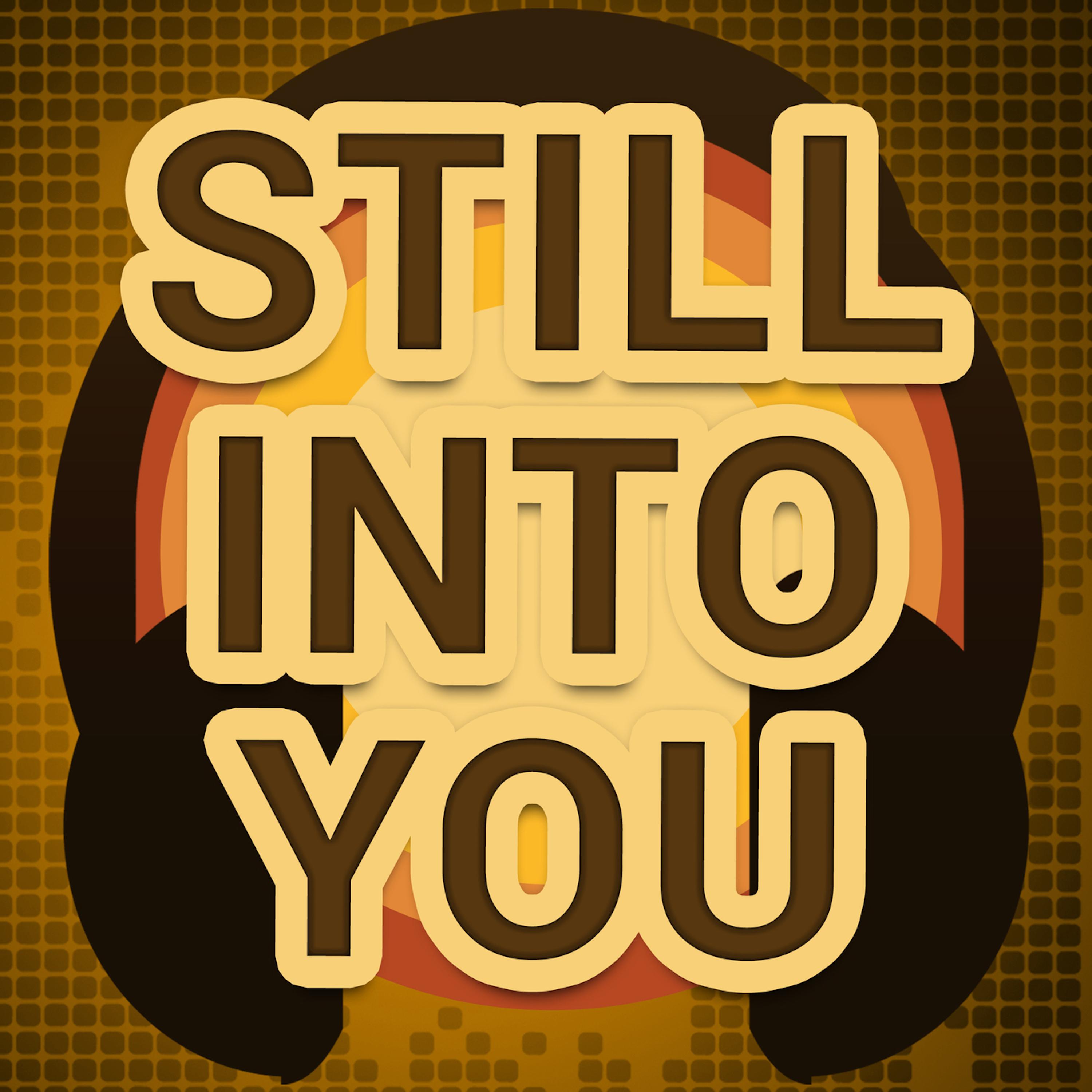 Still Into You