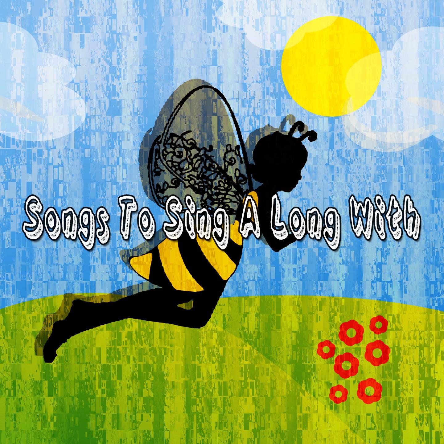 Songs to Sing a Long With