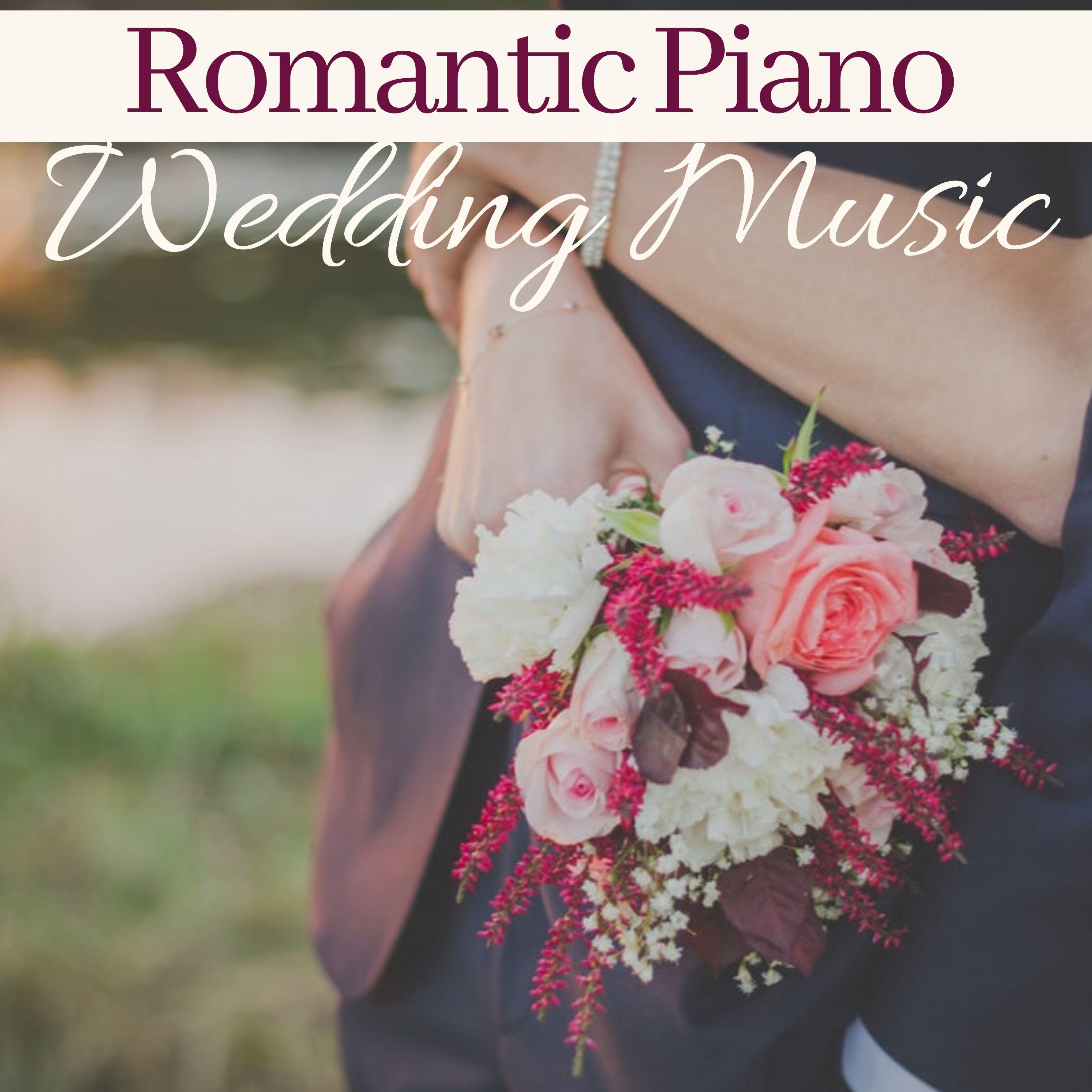 Romantic Piano Wedding Music - Greatest Love Songs Collection