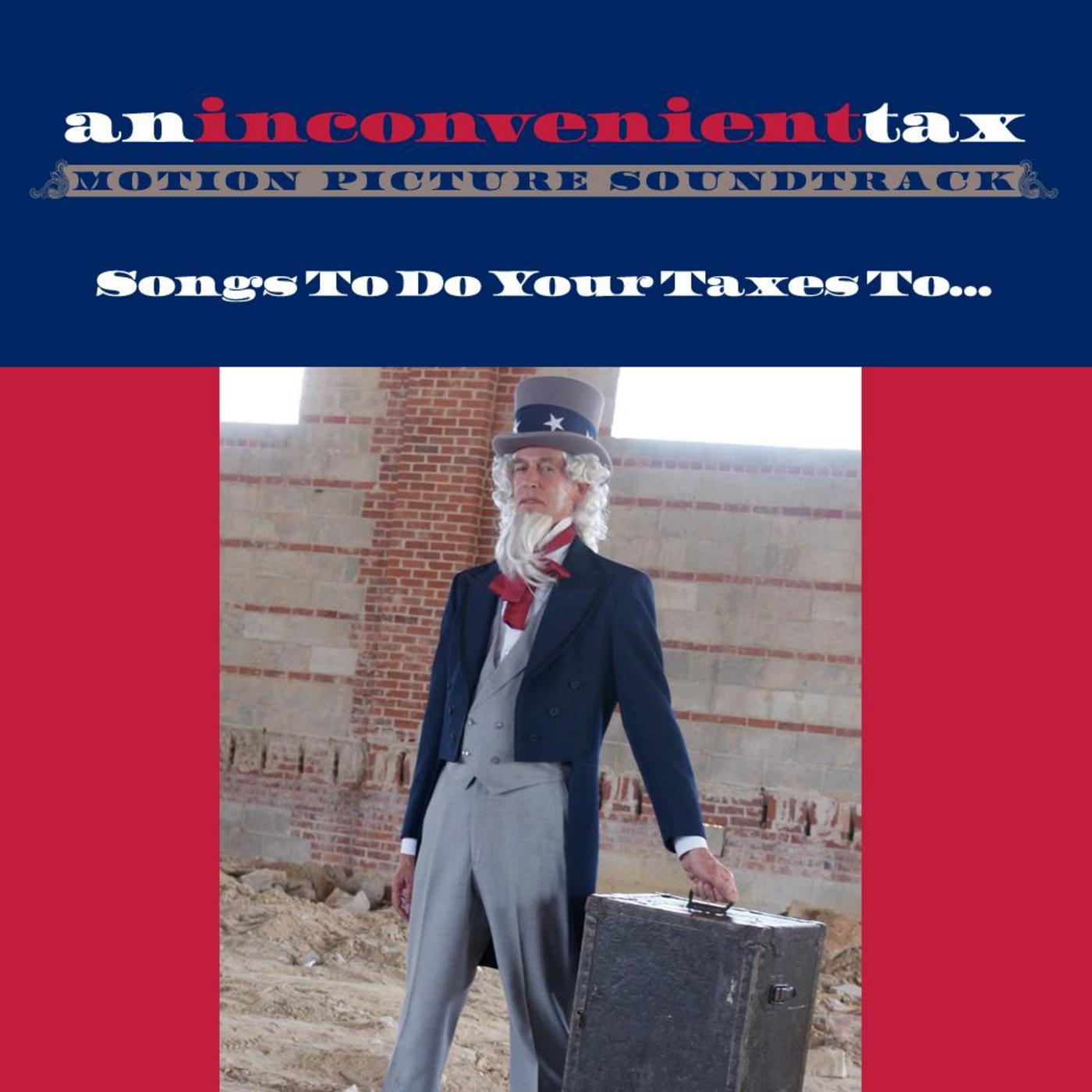 An Inconvenient Tax (Motion Picture Soundtrack)
