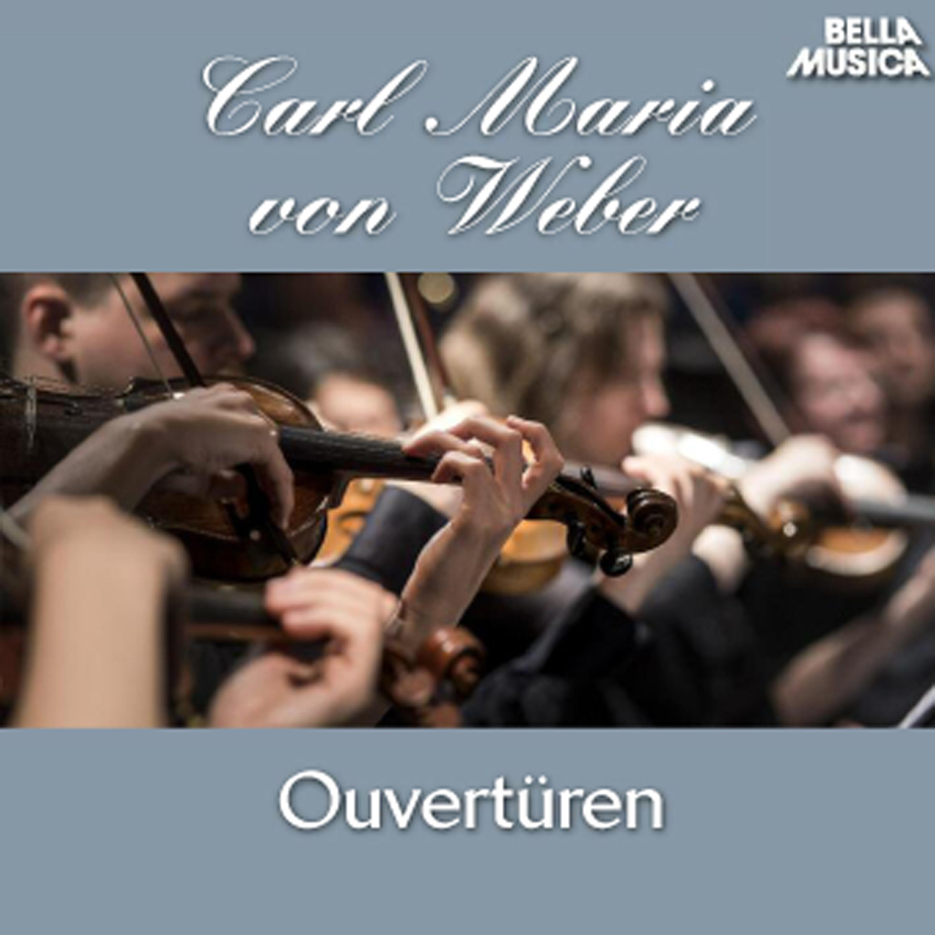 Euryanthe: Ouvertü re fü r Orchester, Op. 81