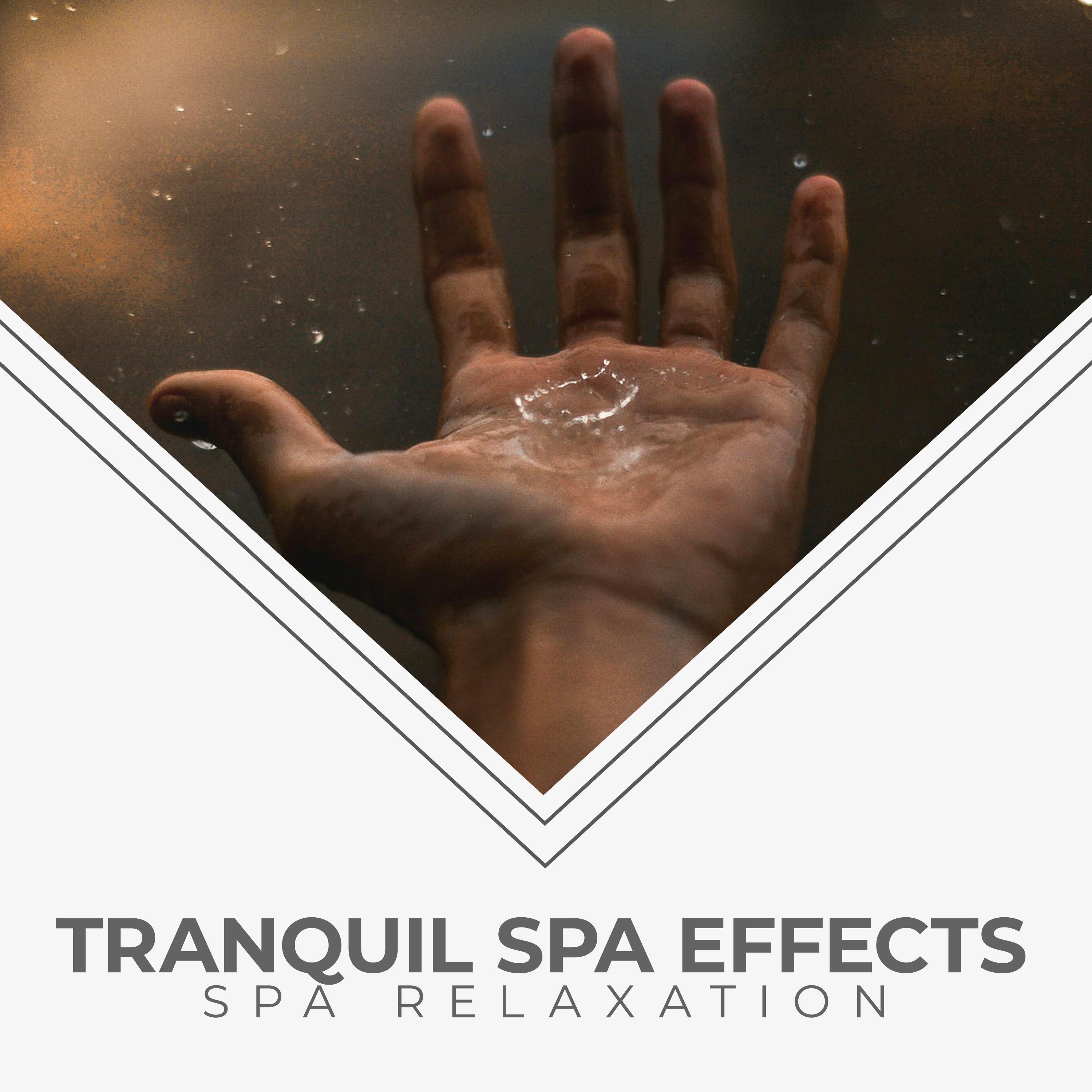 Tranquil Spa Effects