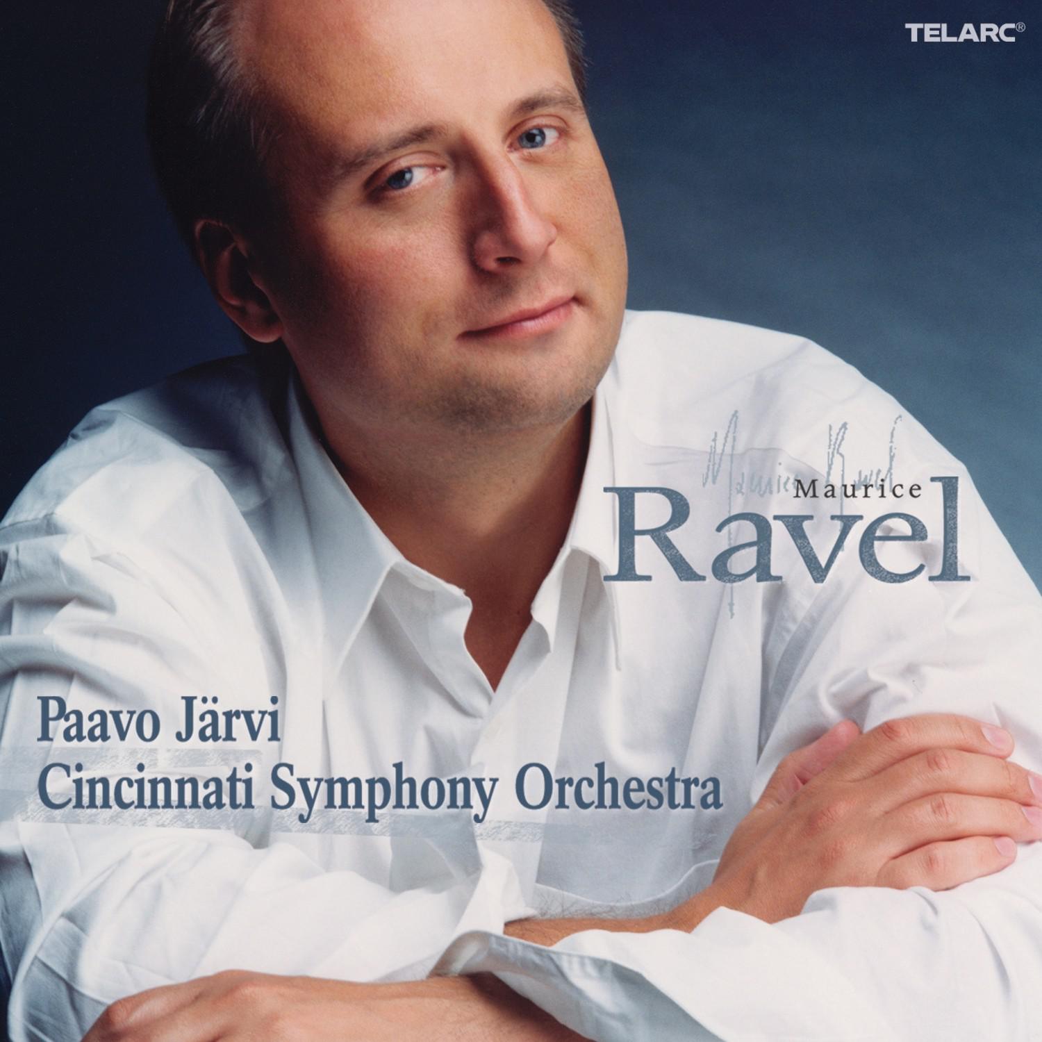 Ravel: Suite No. 2 From Daphnis And Chloe, La Valse, Mother Goose, Bolero, Pavane