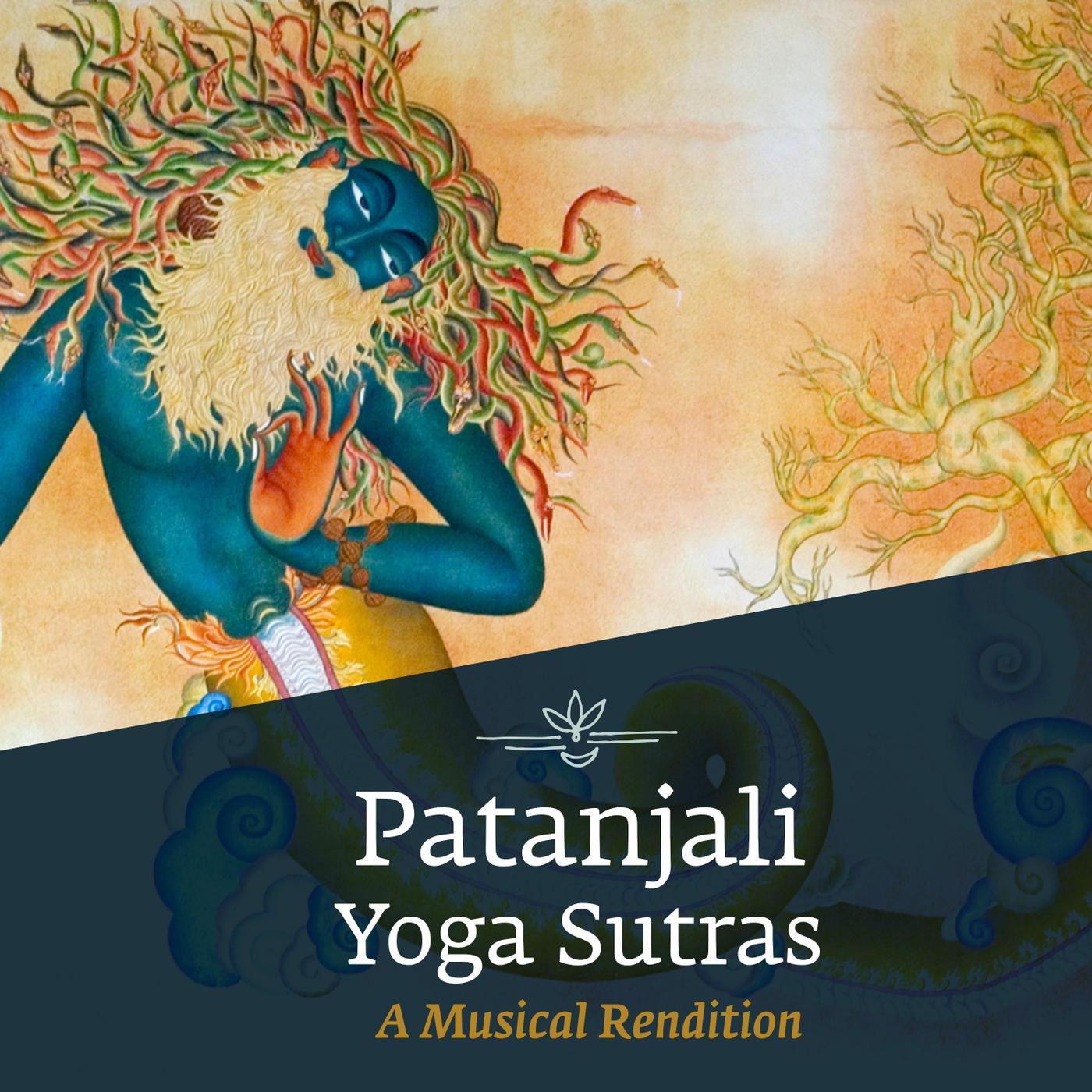 Patanjali Yoga Sutras: A Musical Rendition