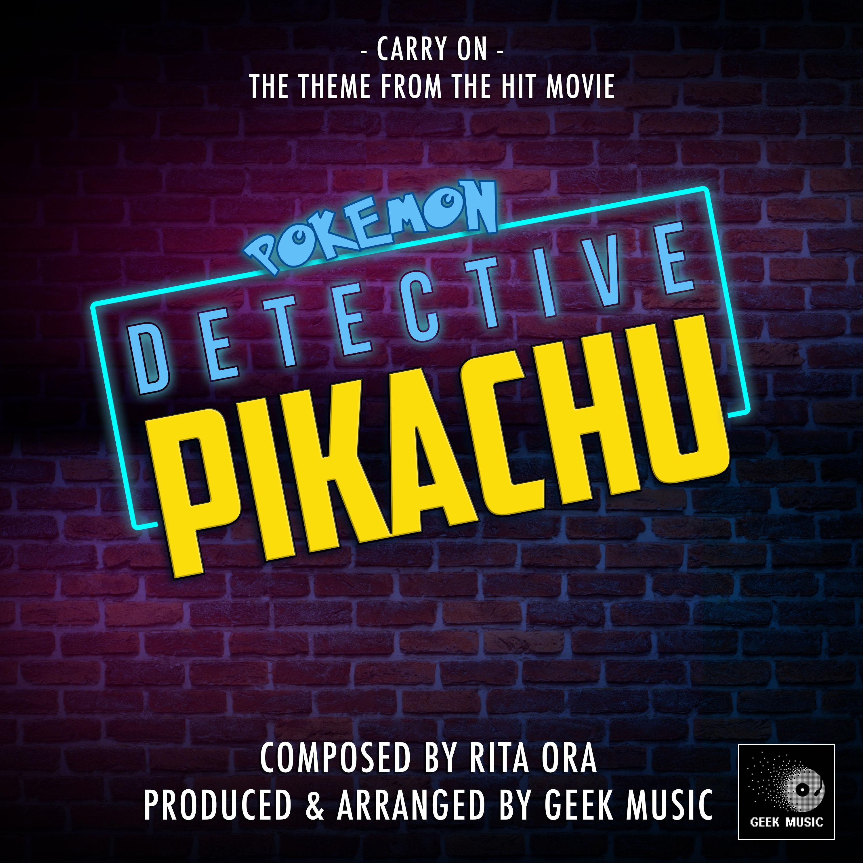 POKÉ MON Detective Pikachu: Carry On