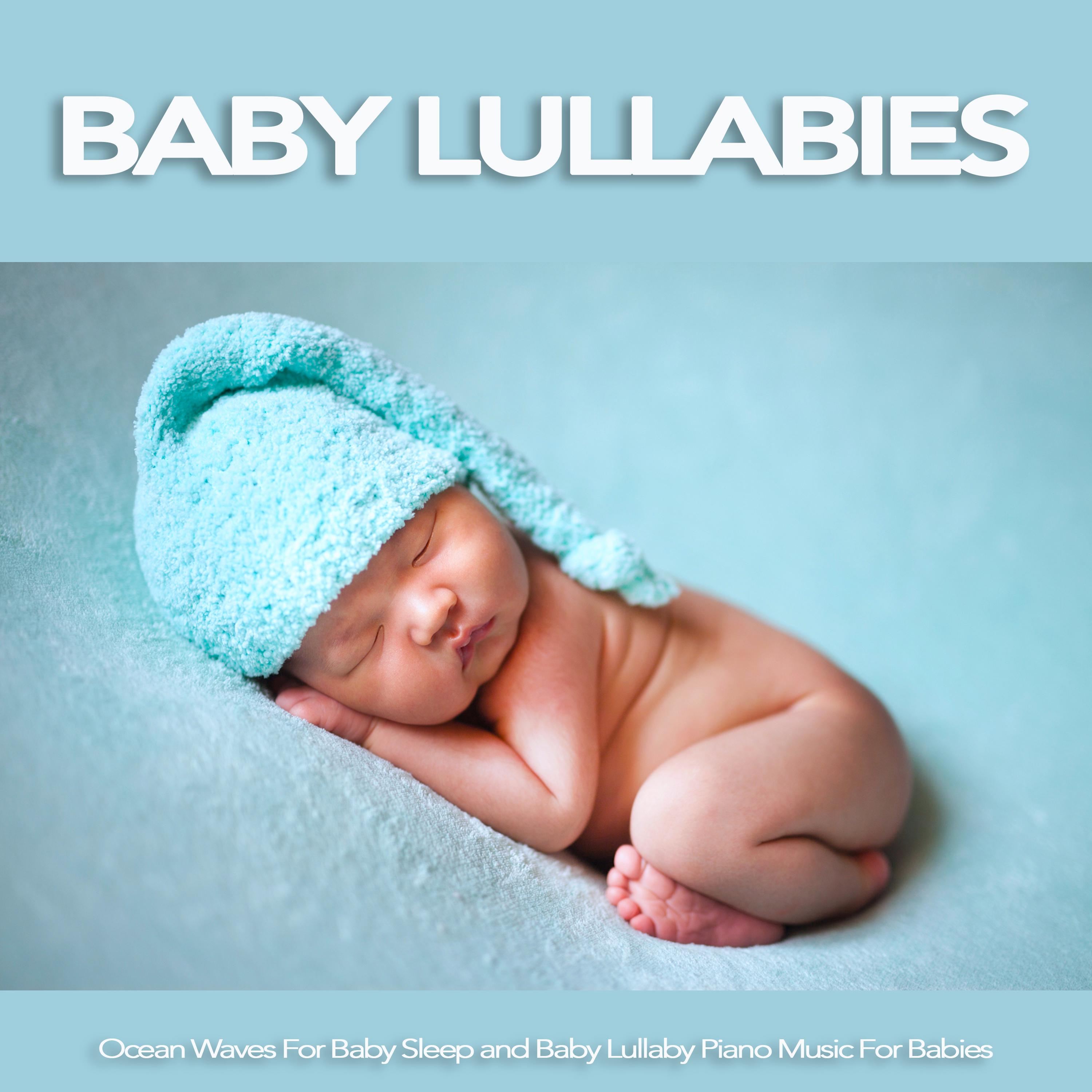Baby Lullabies: Ocean Waves For Baby Sleep and Baby Lullaby Piano Music For Babies
