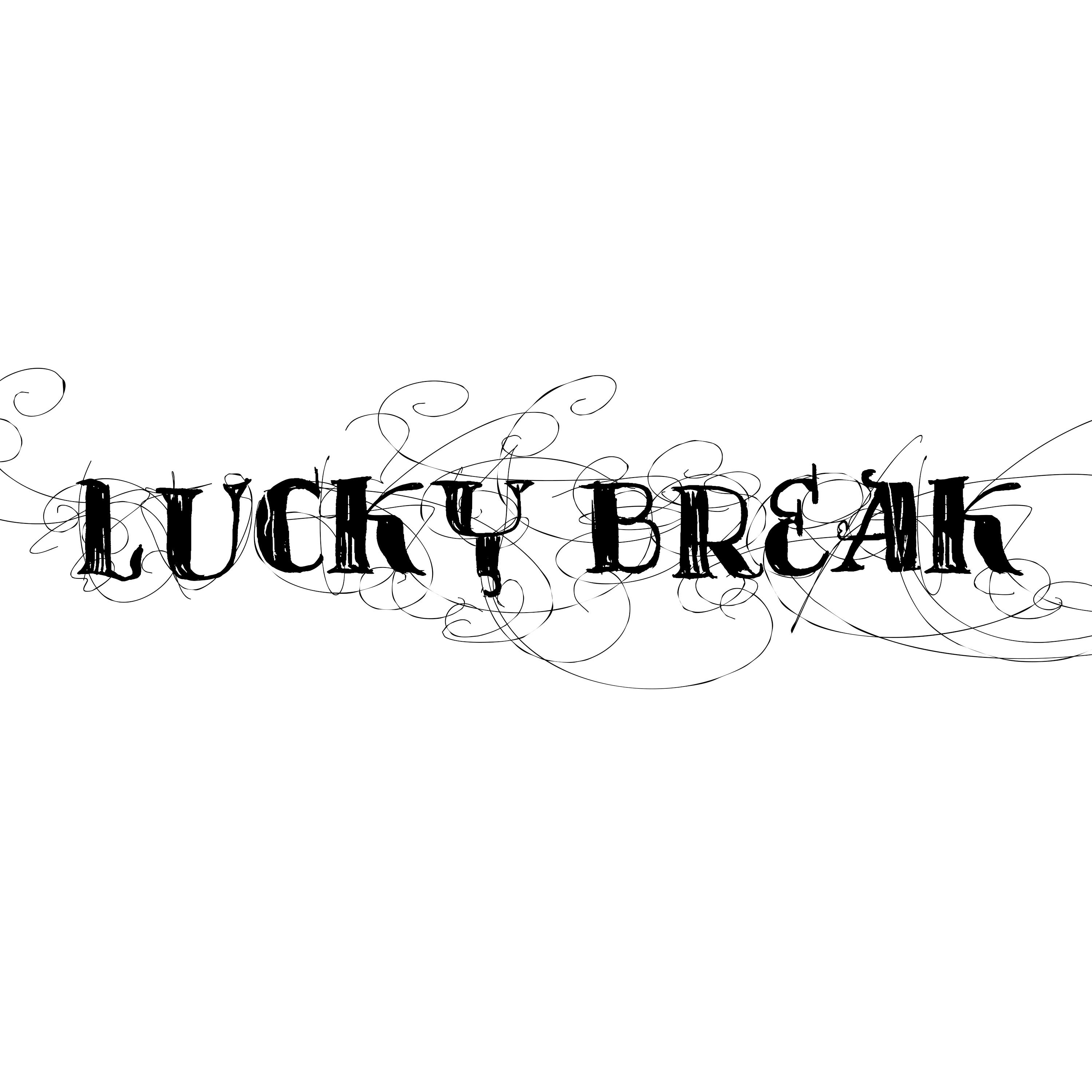 Lucky Break