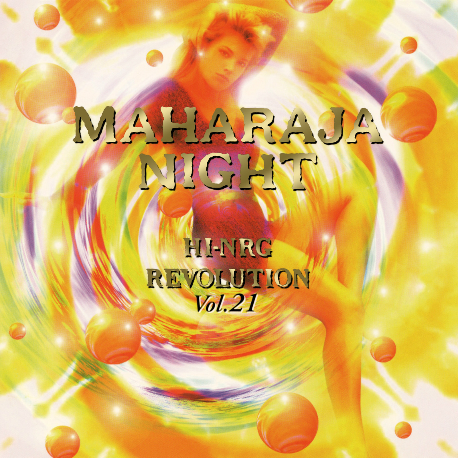 MAHARAJA NIGHT HI-NRG REVOLUTION VOL.21