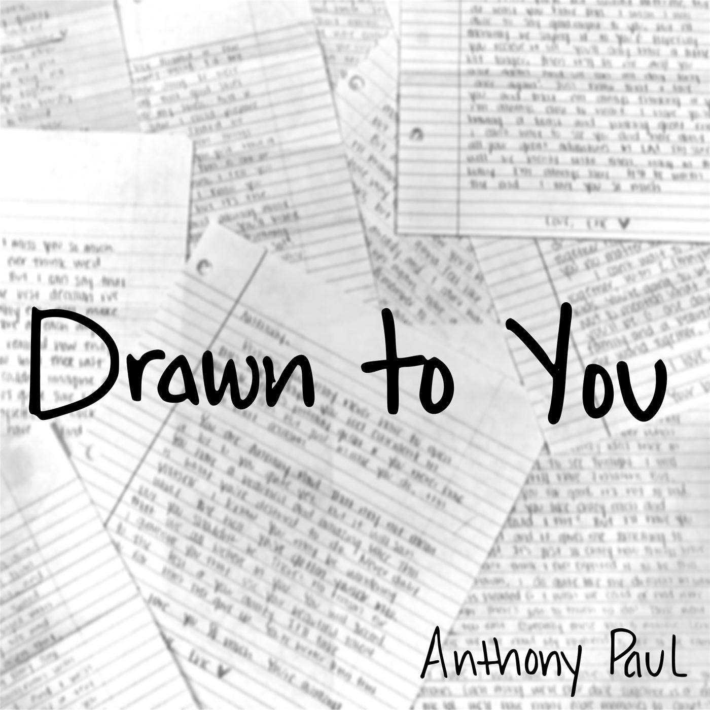 Drawn to You