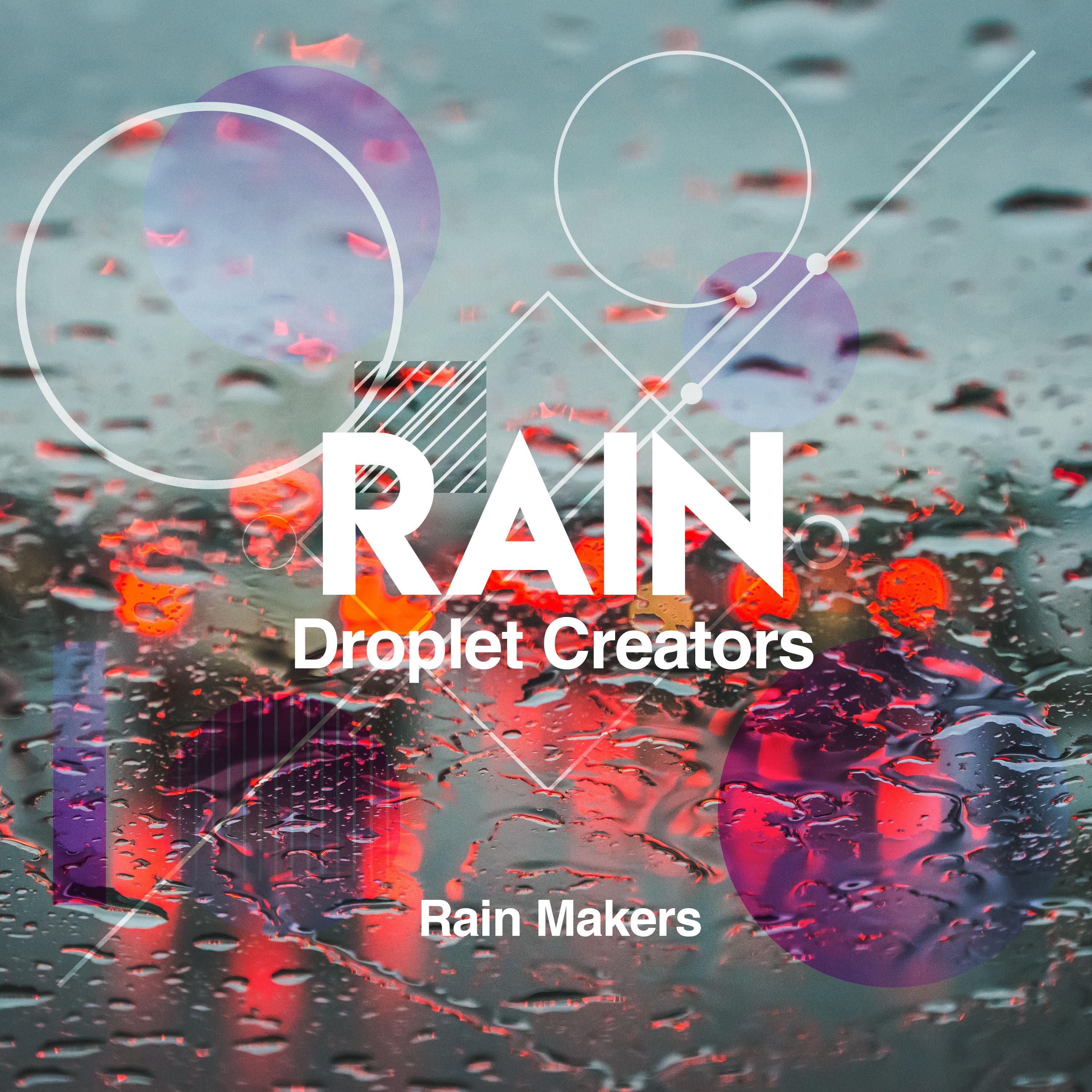 Rain Droplet Creators