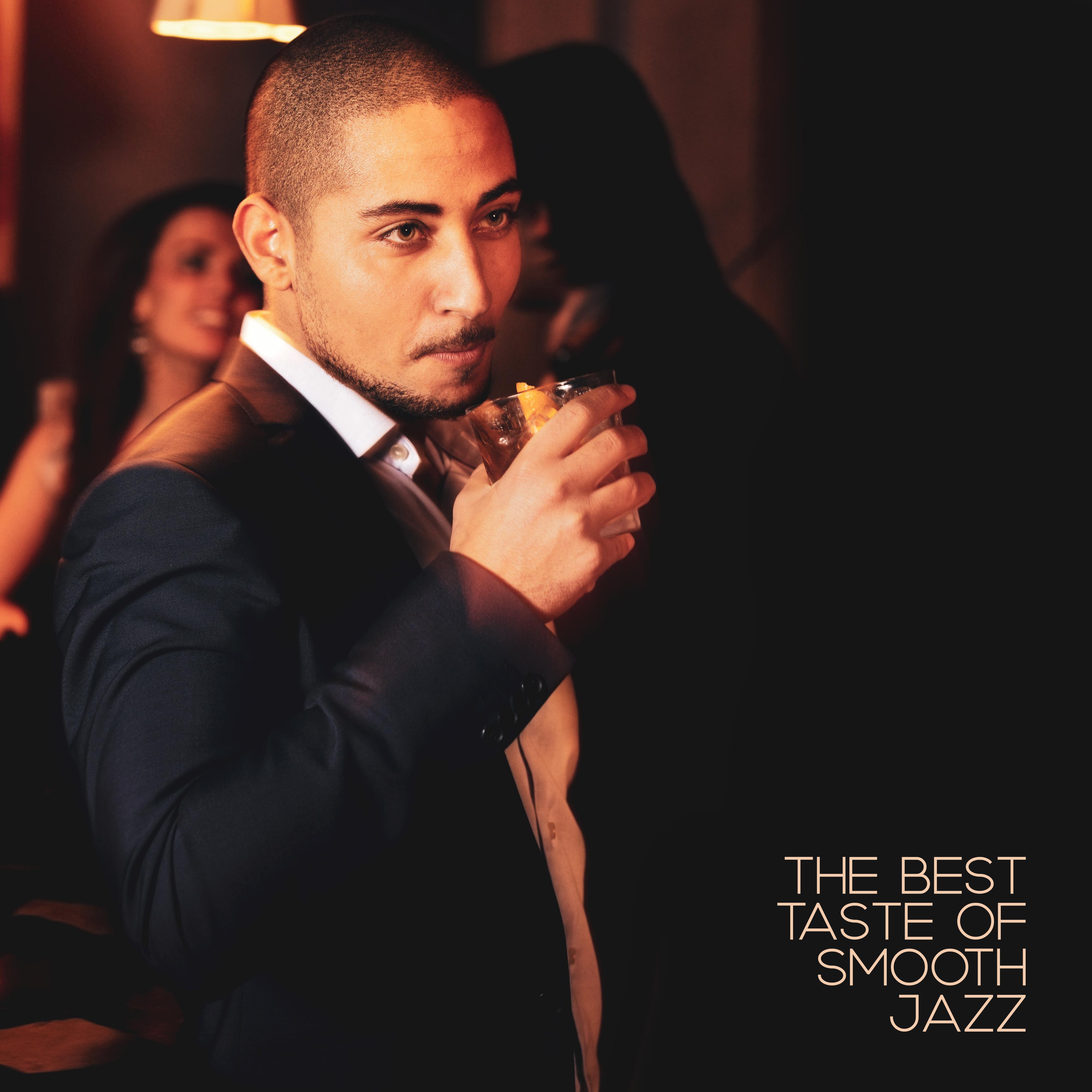 The Best Taste of Smooth Jazz: 2019 Instrumental Jazz Music, Vintage Sounds of Piano, Sax & Others, Perfect Cocktail Party Background Songs