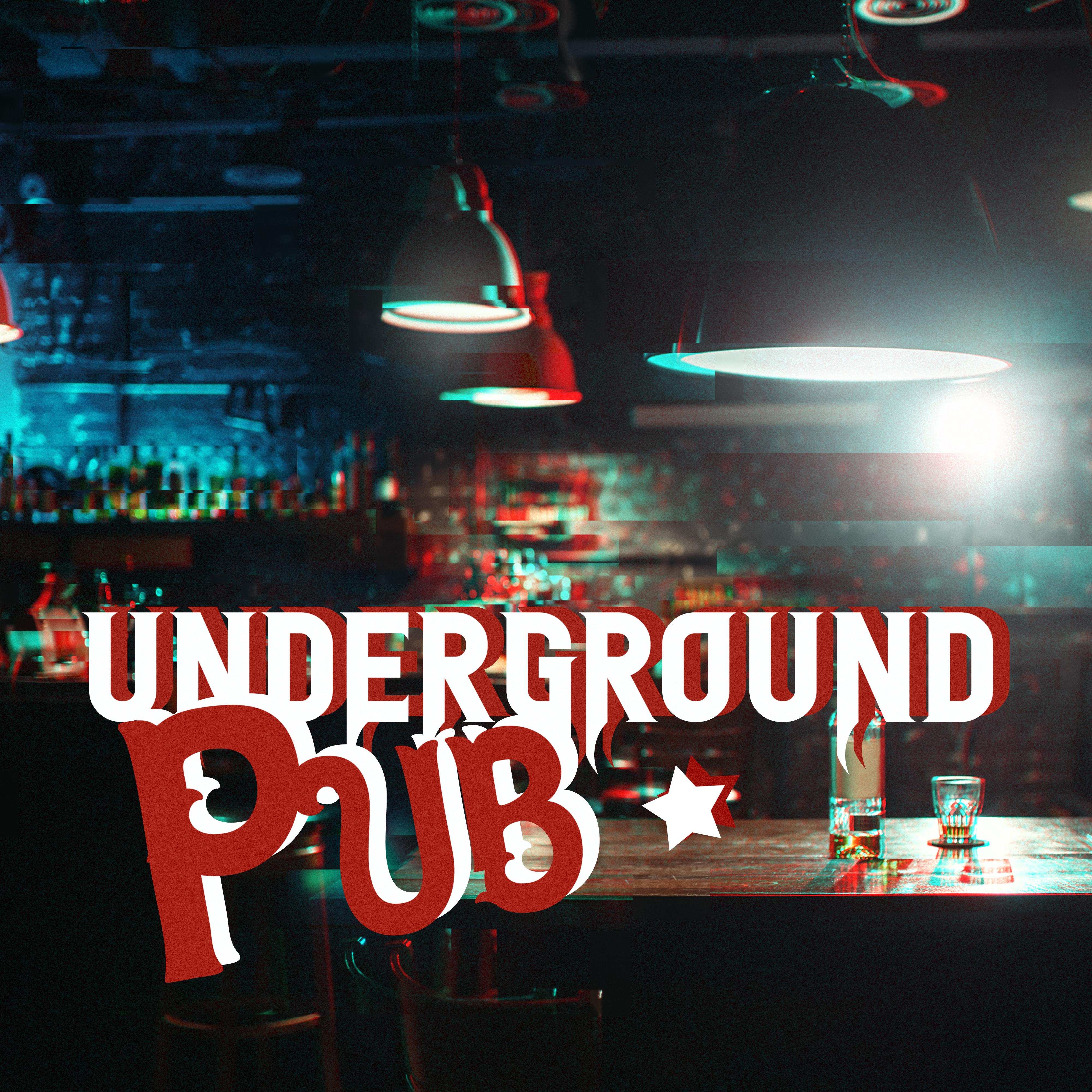 Underground Pub: Chillout Rhythms from behind the Bartender's Counter (House Chillout Songs)