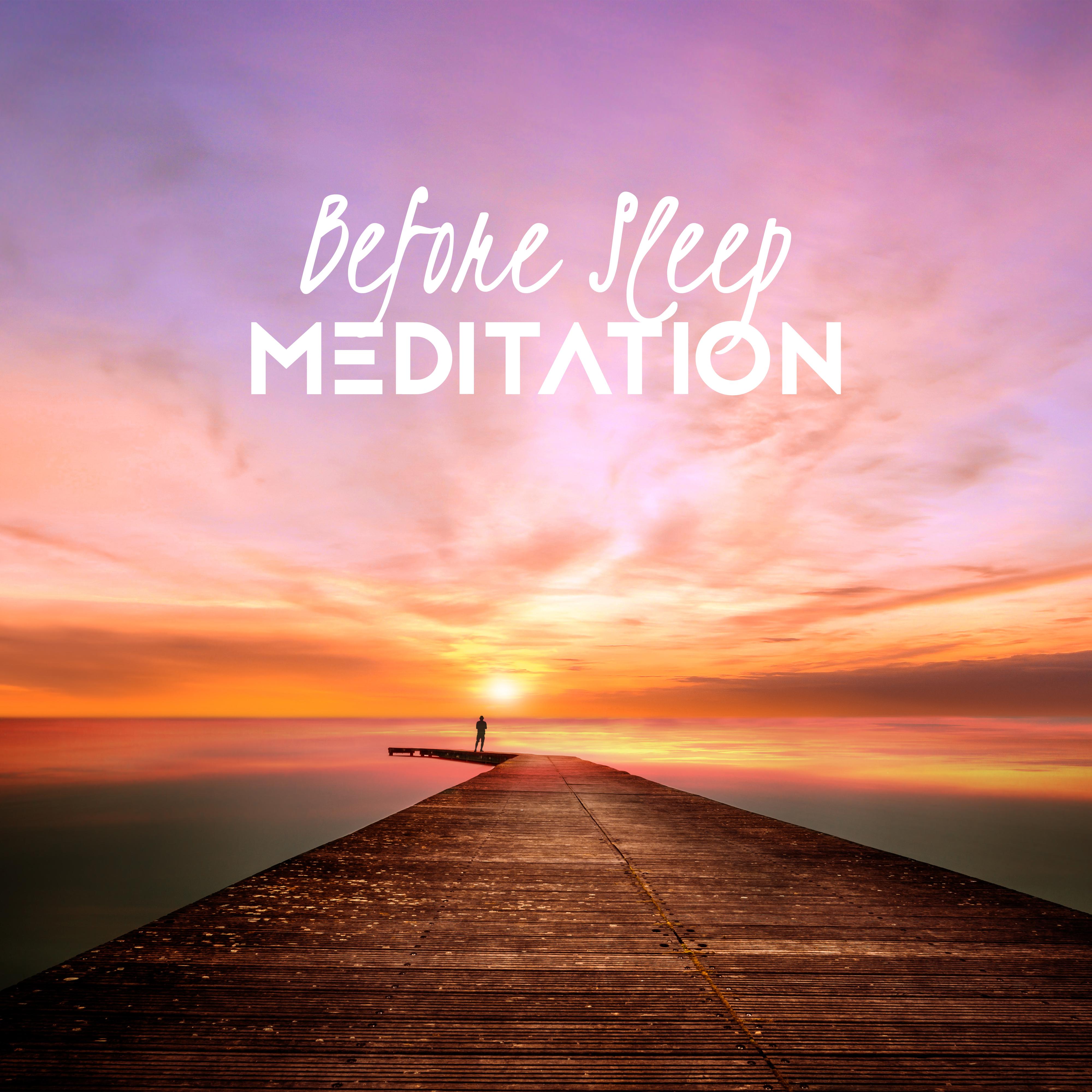 Before Sleep Meditation: 2019 New Age Music for Body Total Relax & Yoga Training After Long Day, De-stress Sounds, Calming Down & Rest Vibes