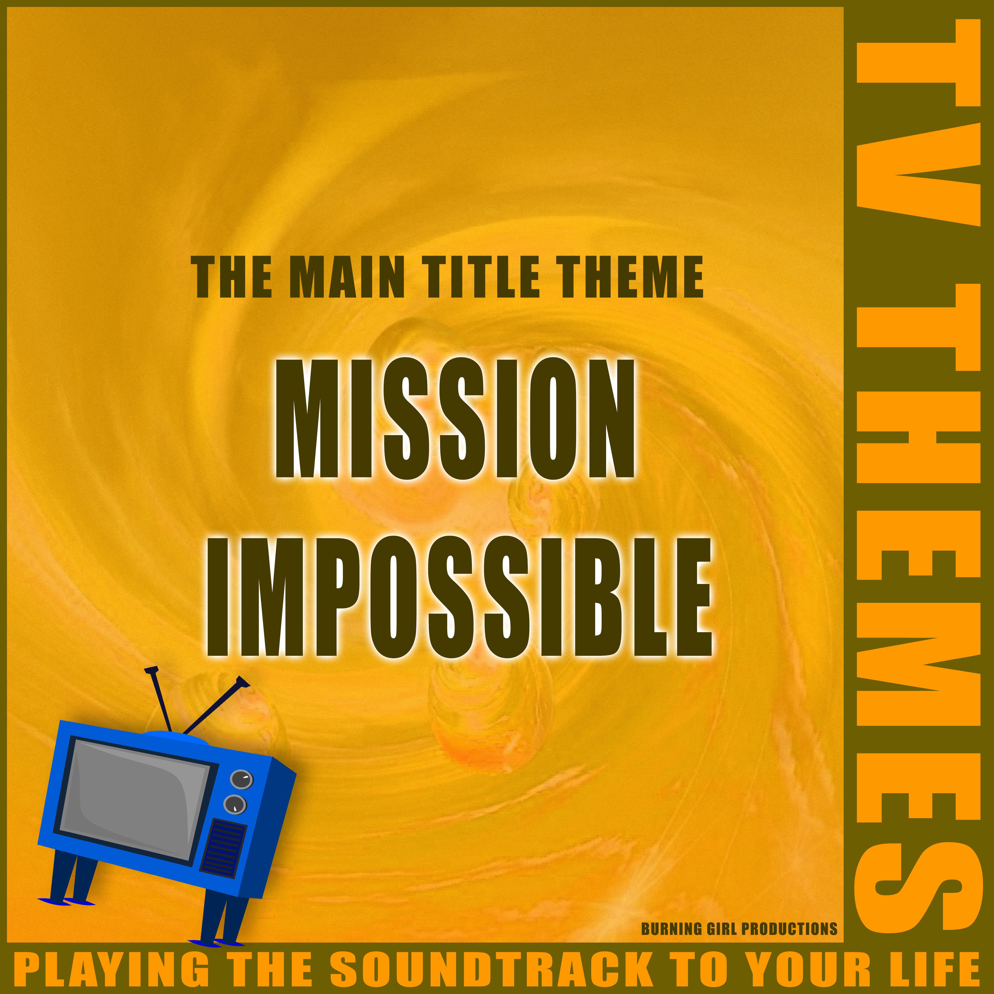 The Main Title Theme - Mission Impossible
