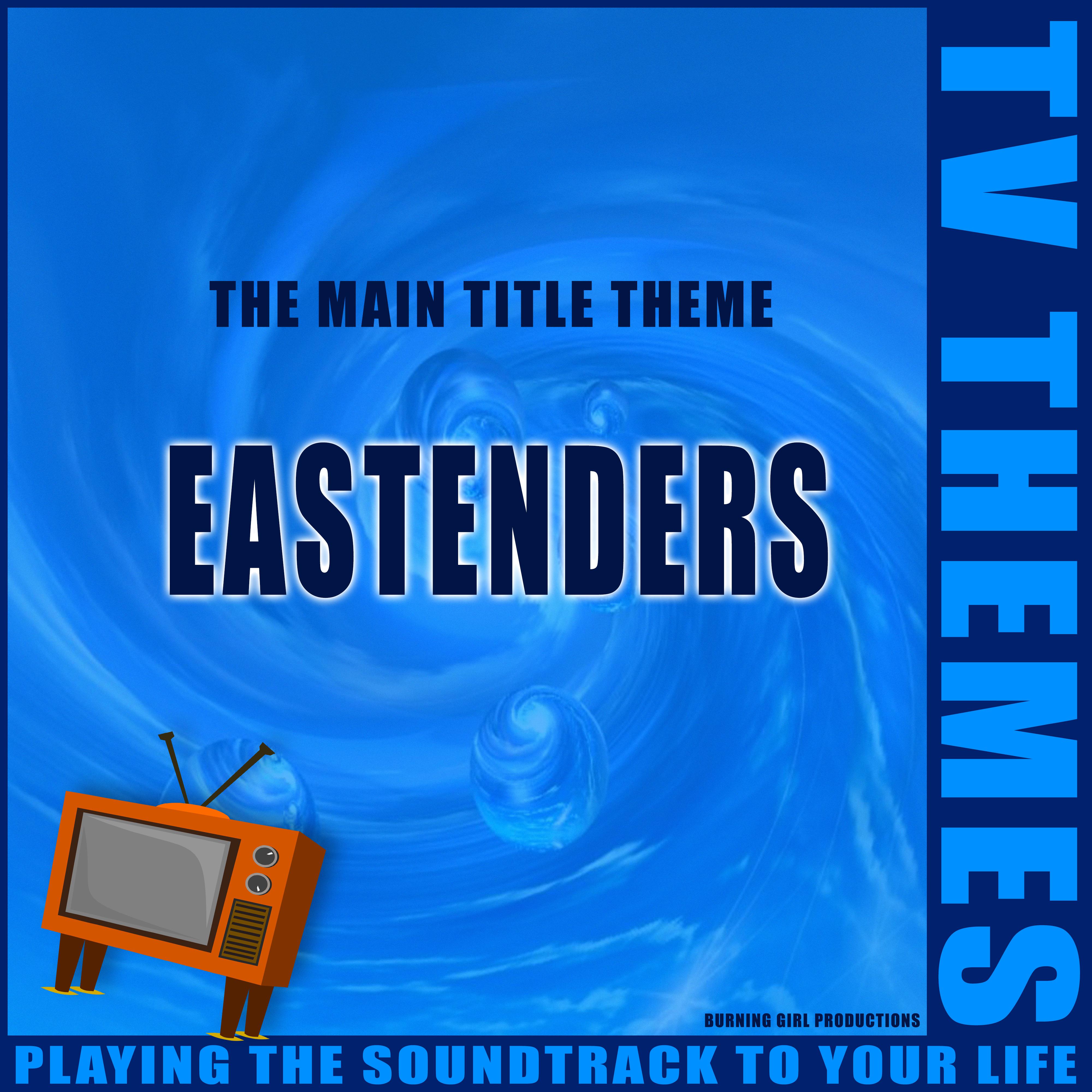 The Main Title Theme - Eastenders