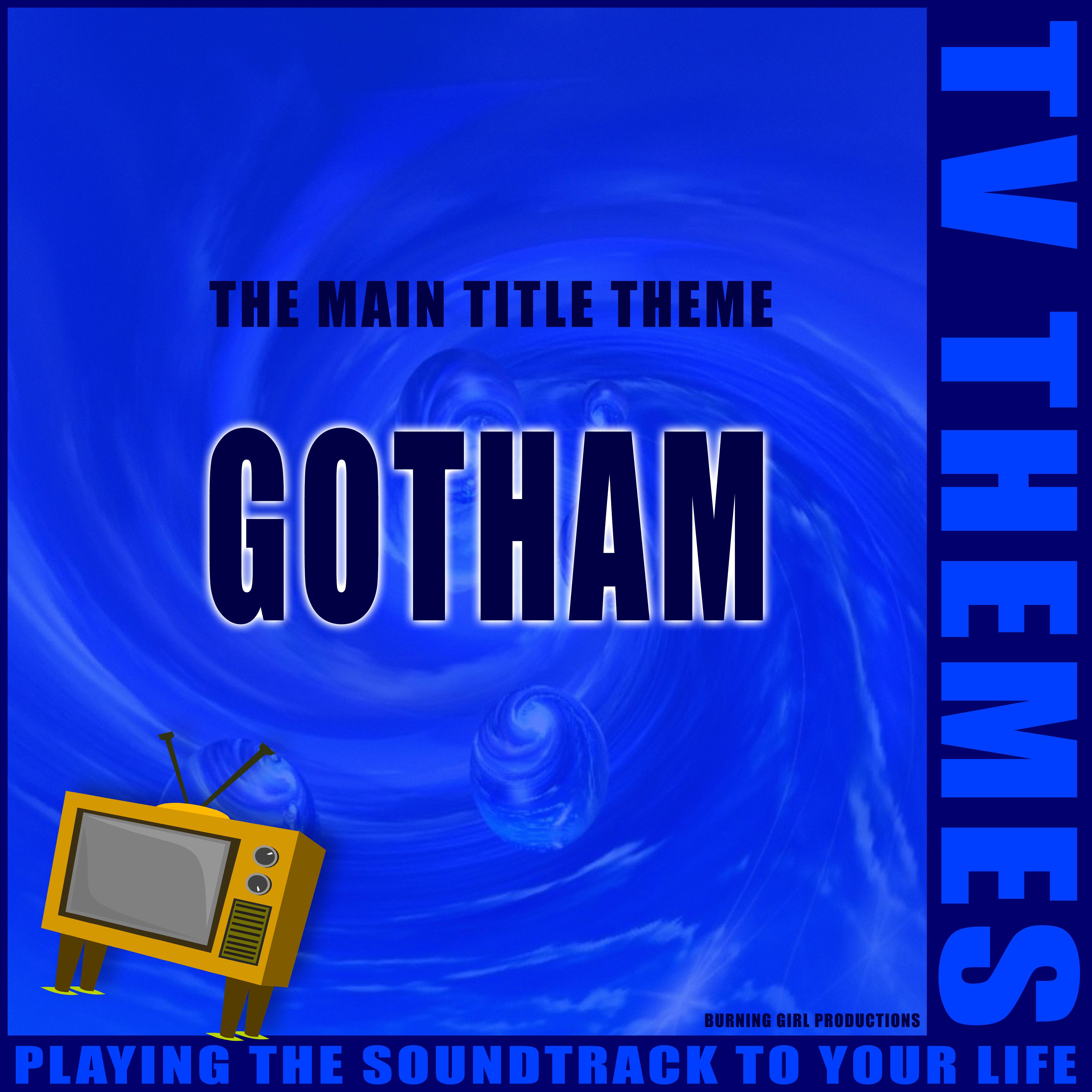 The Main Title Theme - Gotham