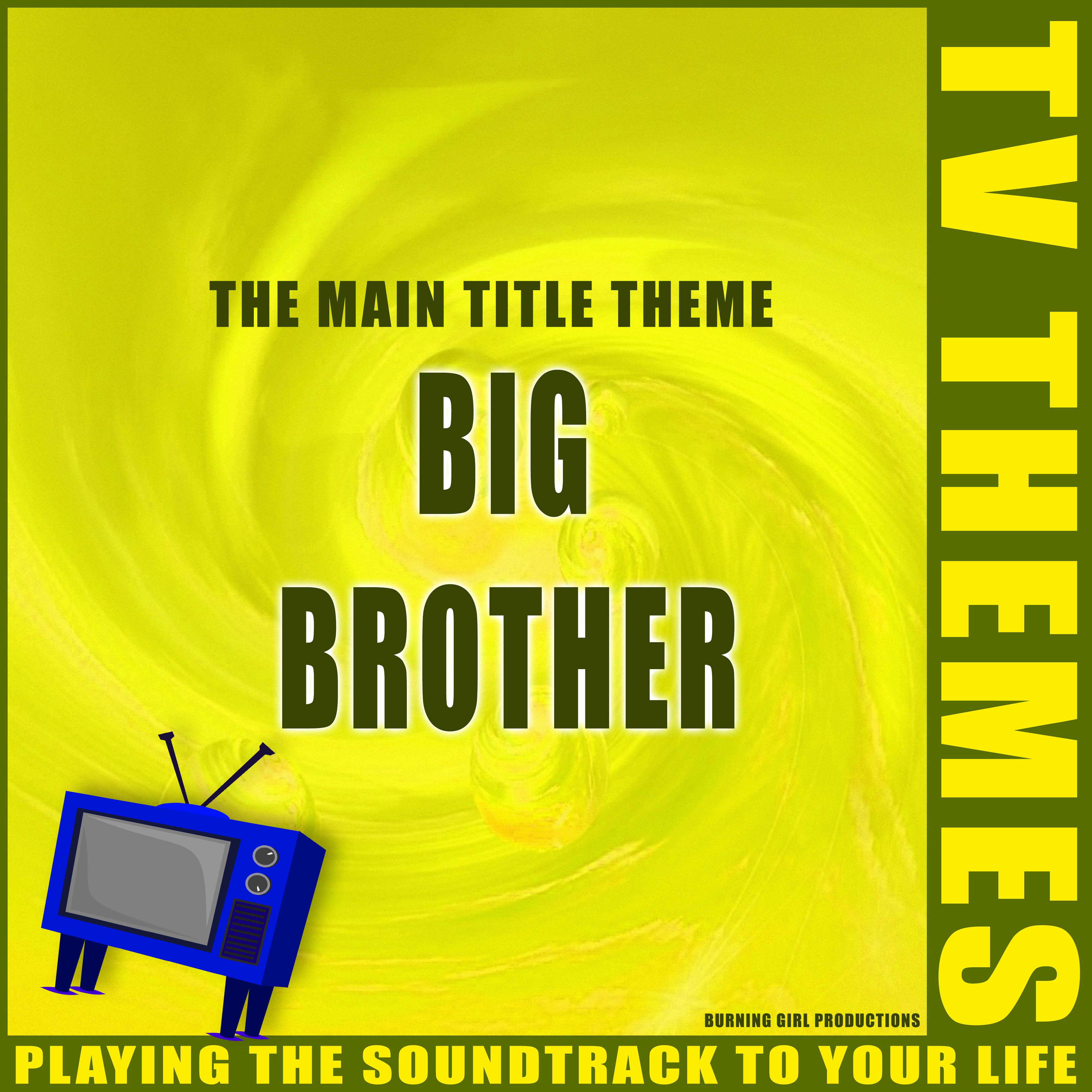 The Main Title Theme - Big Brother