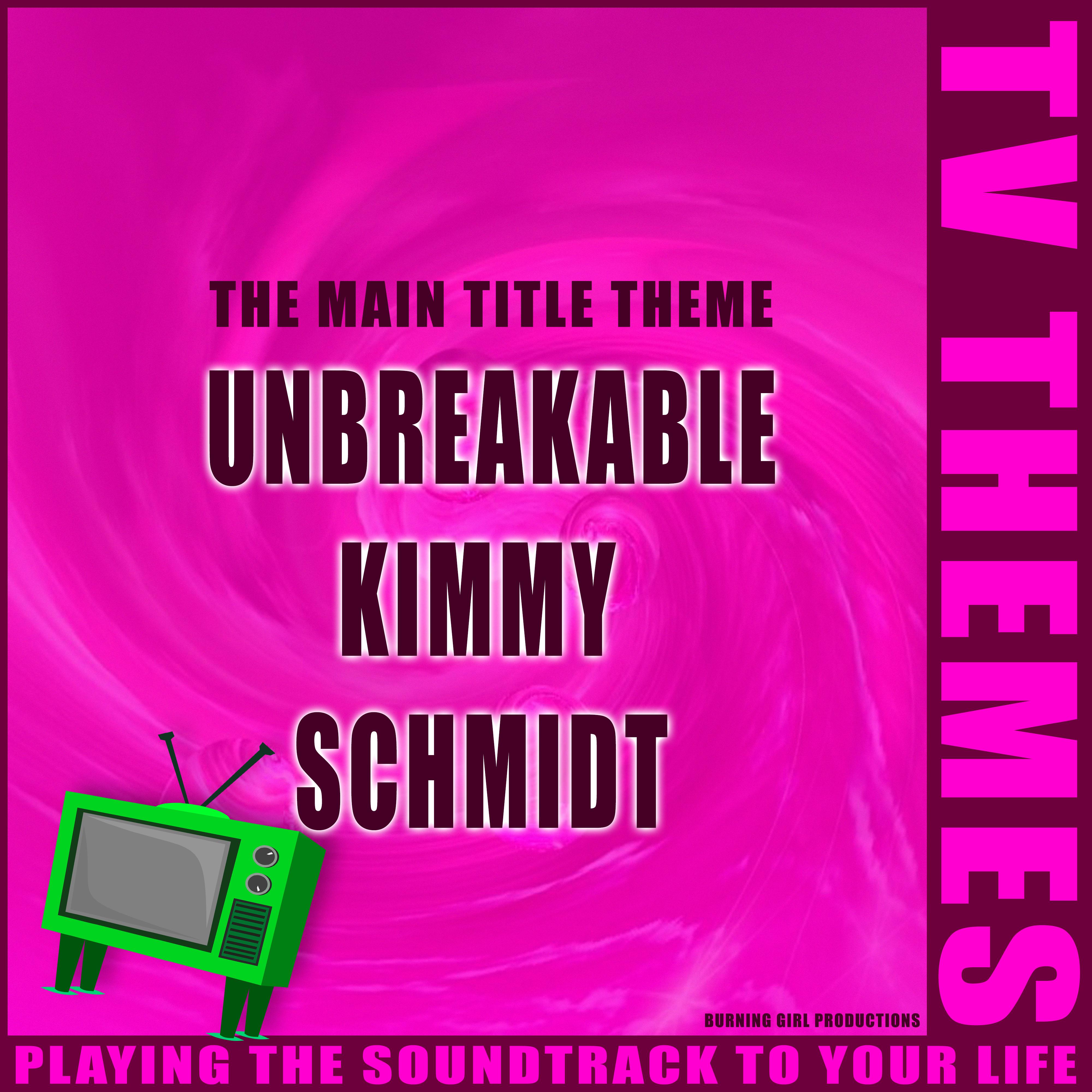 The Main Title Theme - Unbreakable Kimmy Schmidt