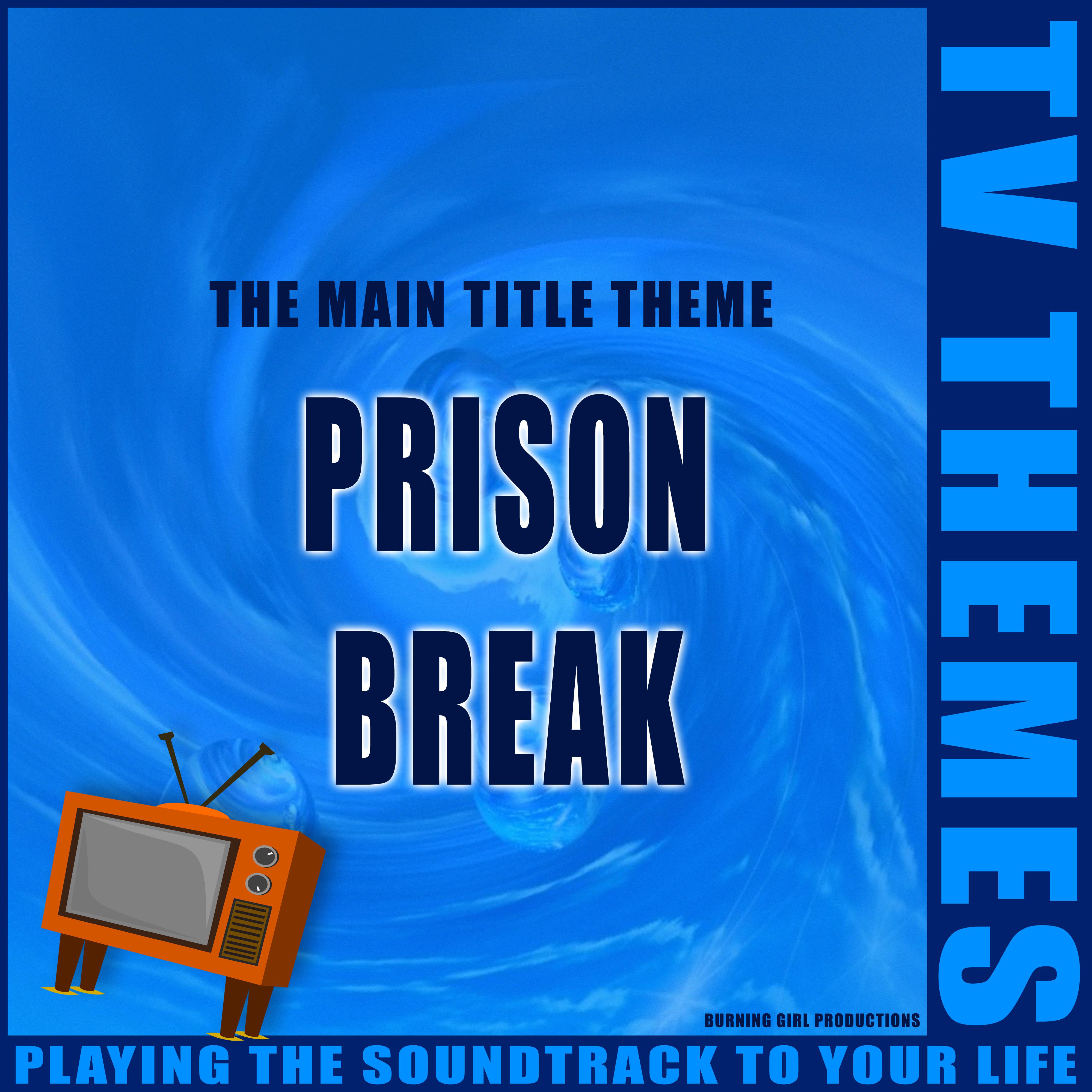 Prison Break - The Main Title Theme