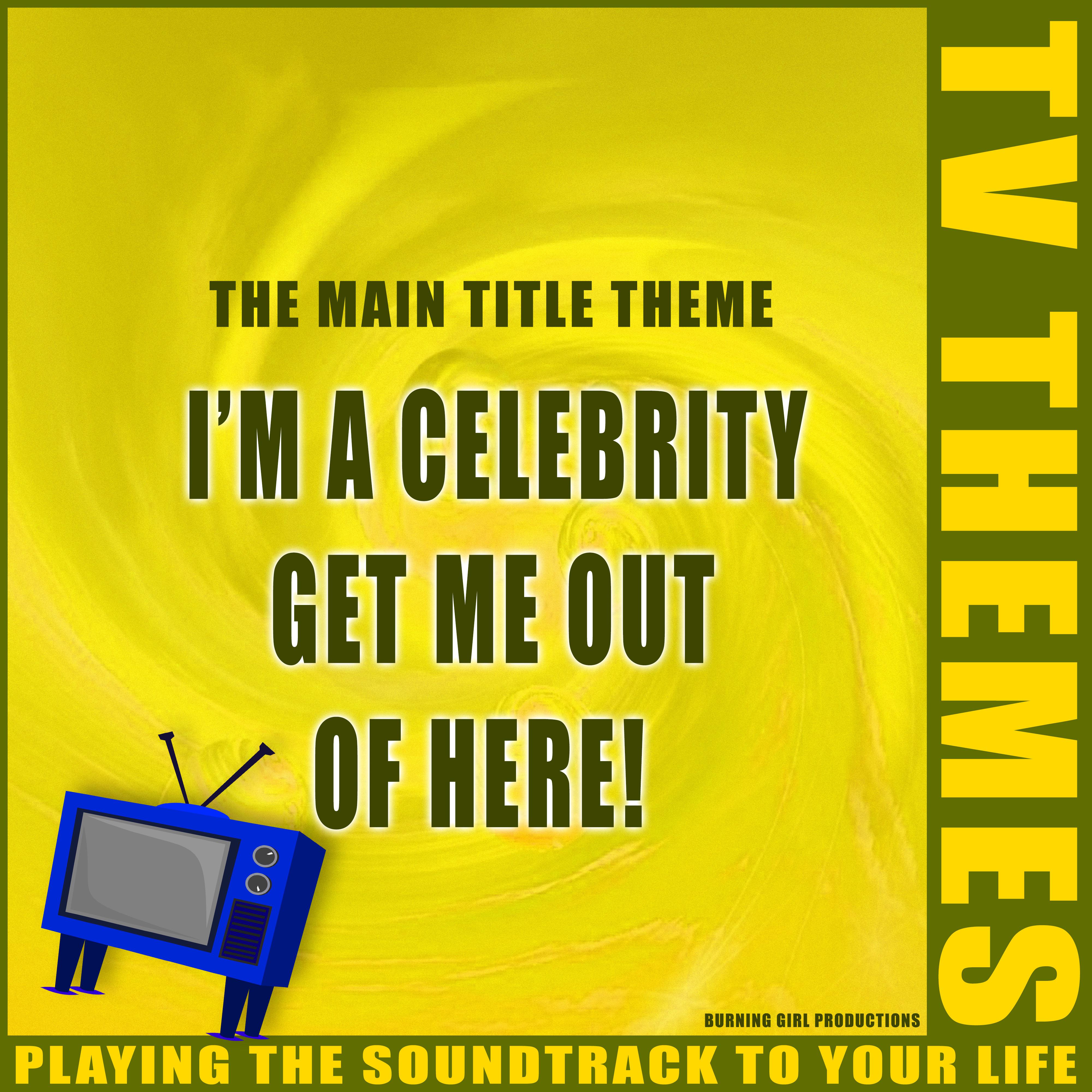 The Main Title Theme - I'm A Celebrity Get Me Out Of Here!