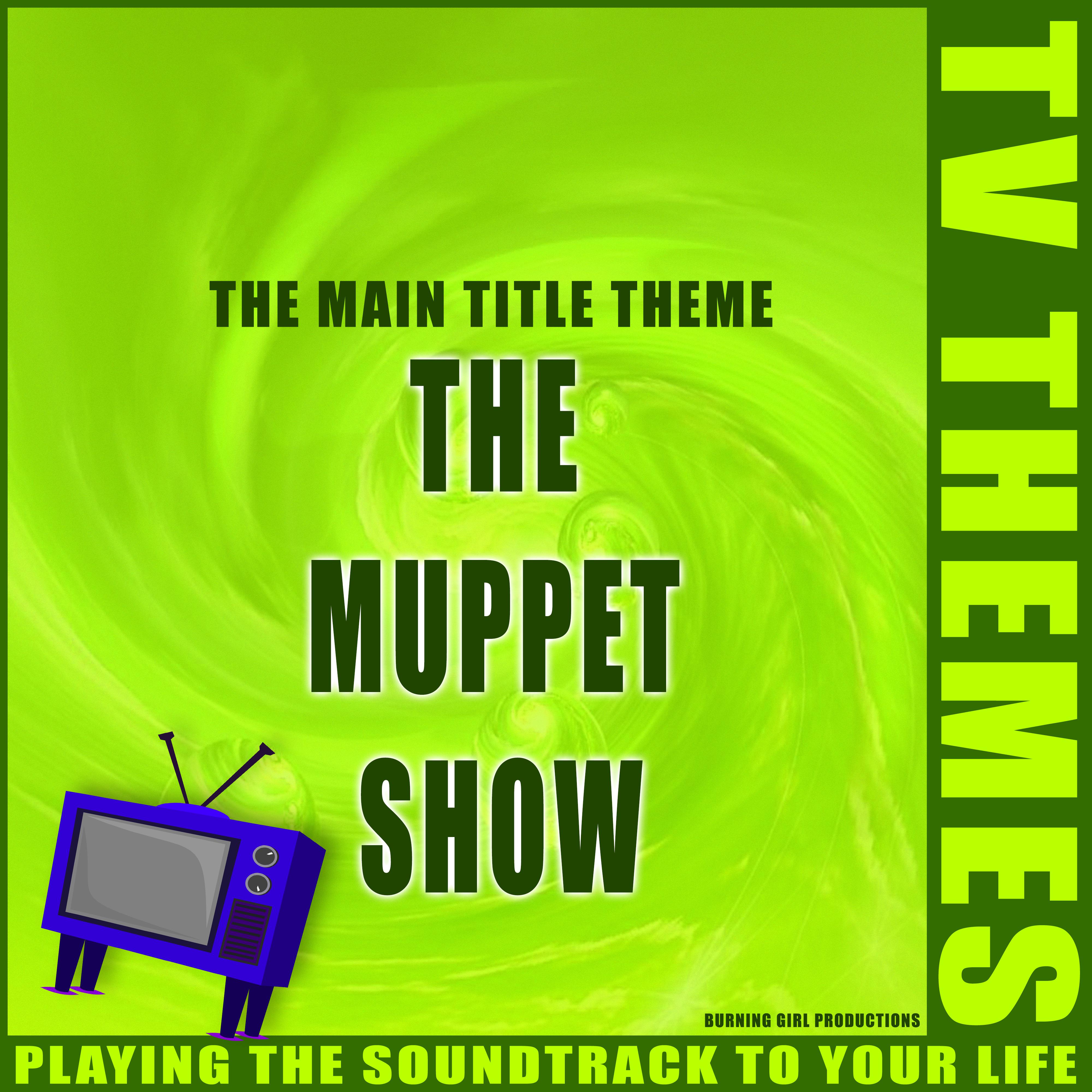 The Main Title Theme - The Muppet Show