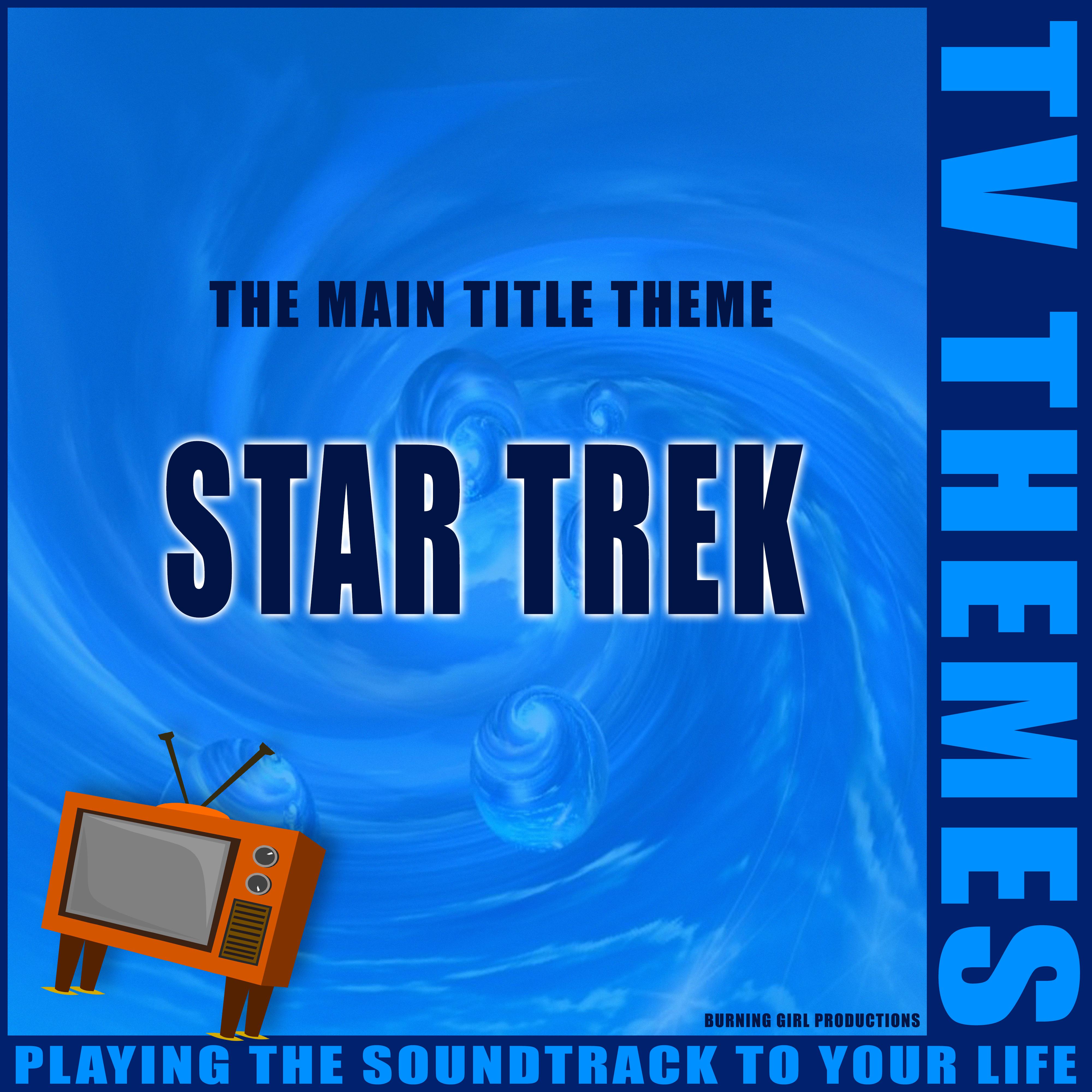 The Main Title Theme - Star Trek