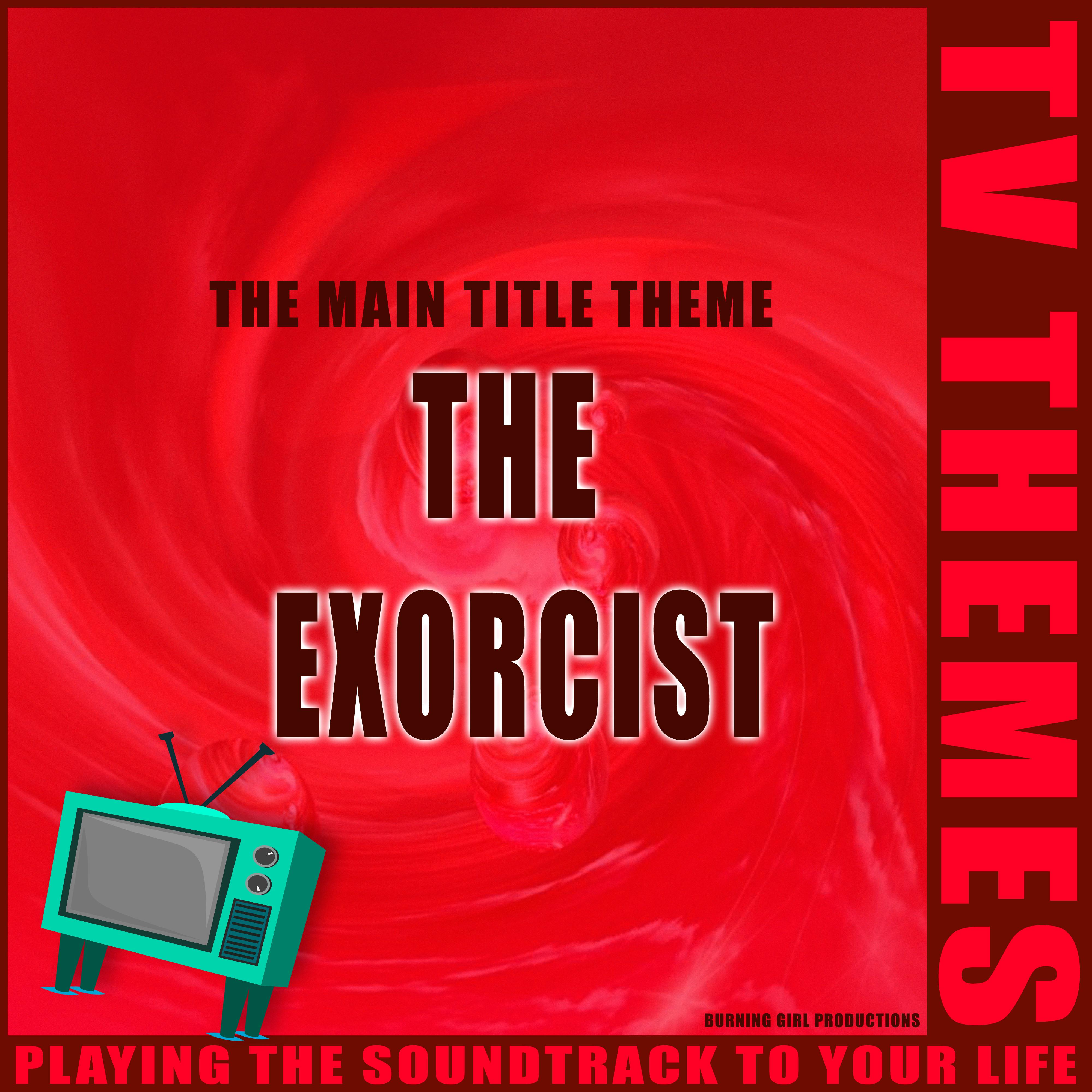 The Main Title Theme - The Exorcist