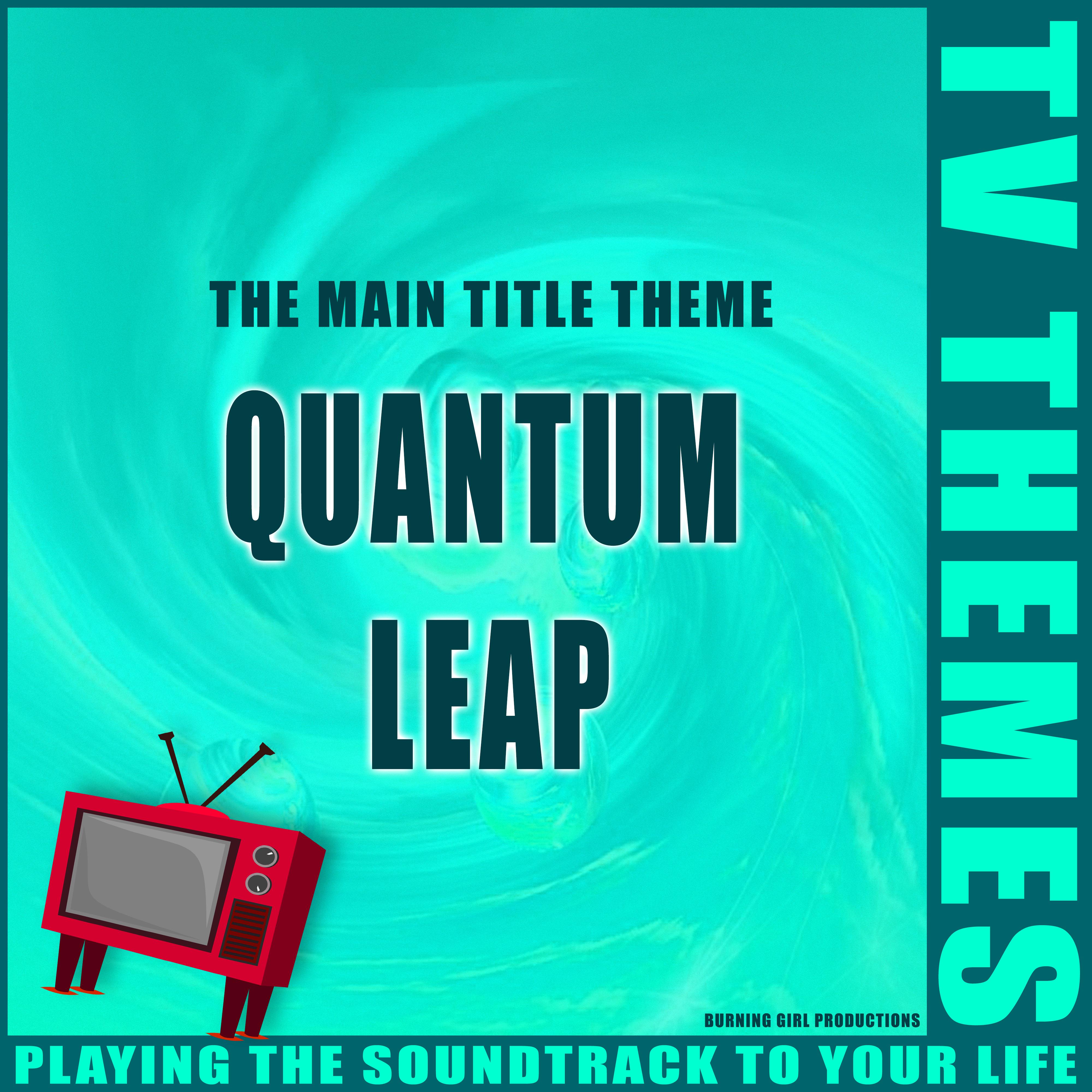 The Main Title Theme - Quantum Leap