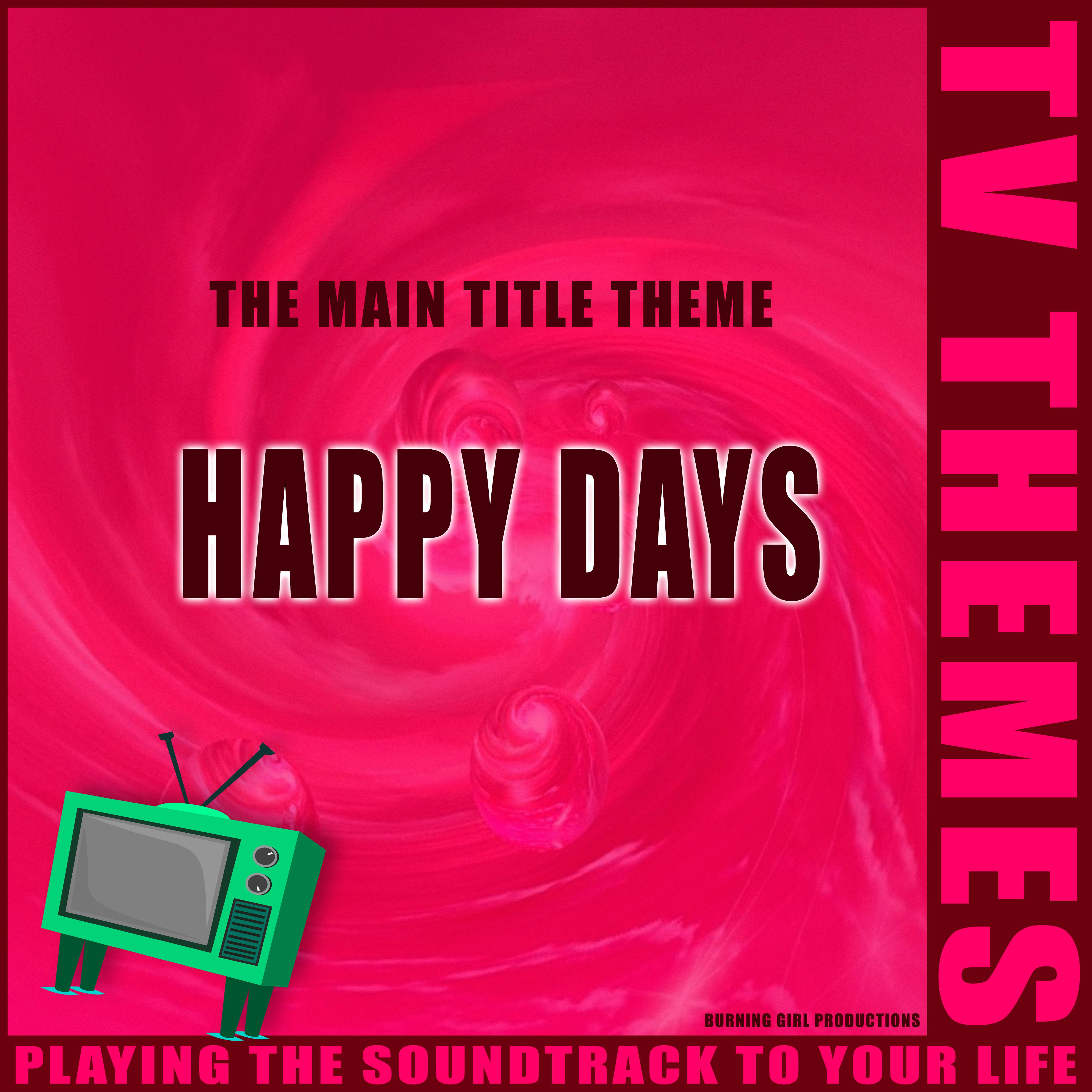 The Main Title Theme - Happy Days