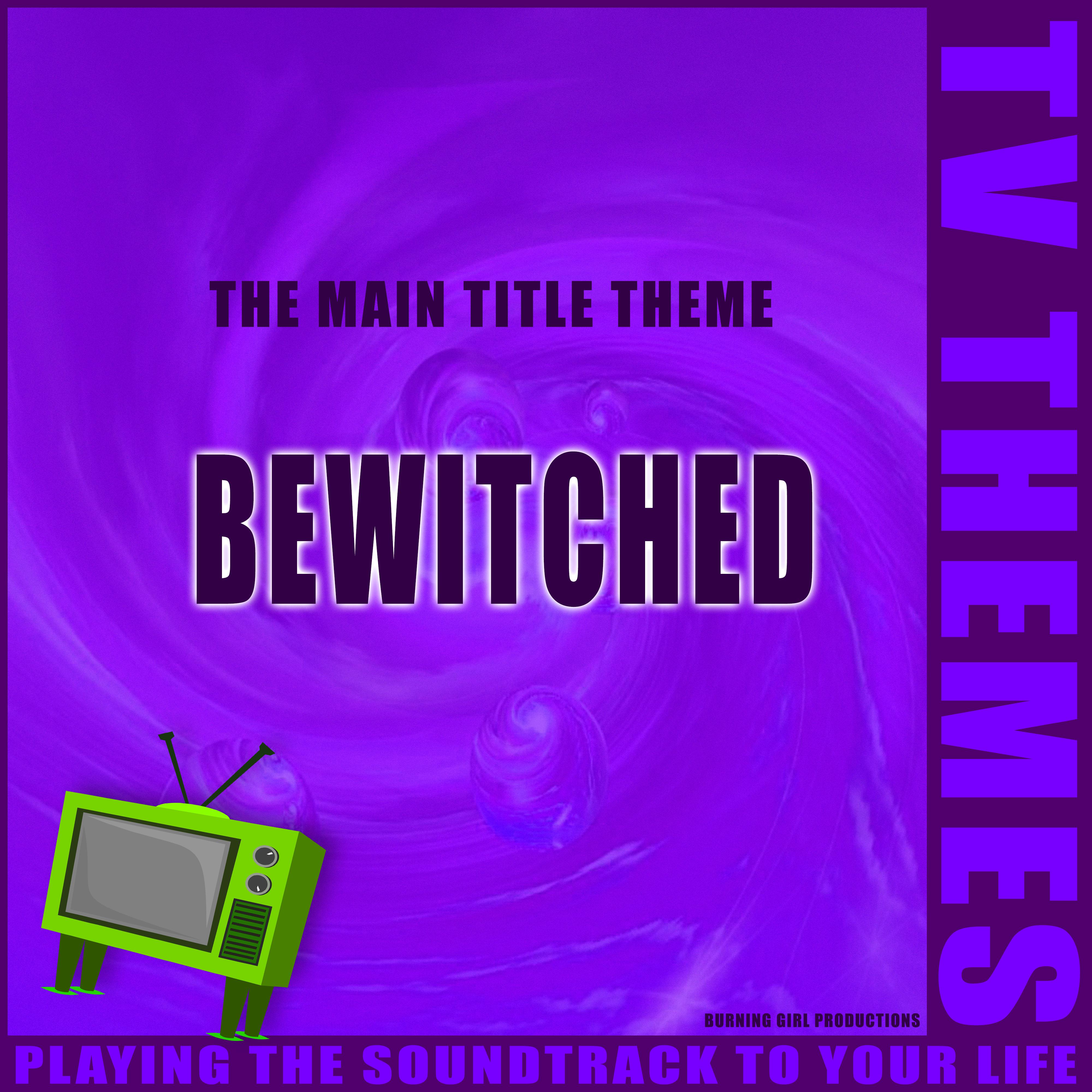 The Main Title Theme - Bewitched