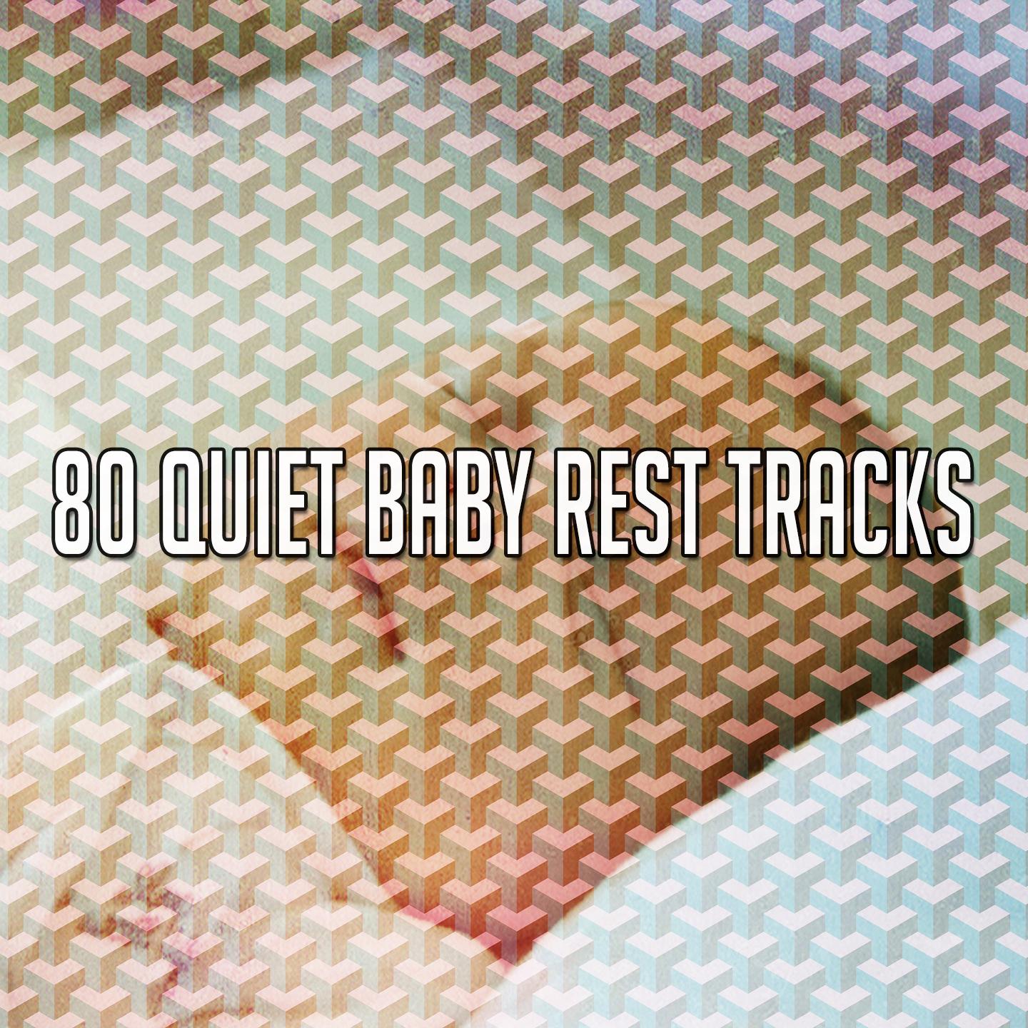80 Quiet Baby Rest Tracks