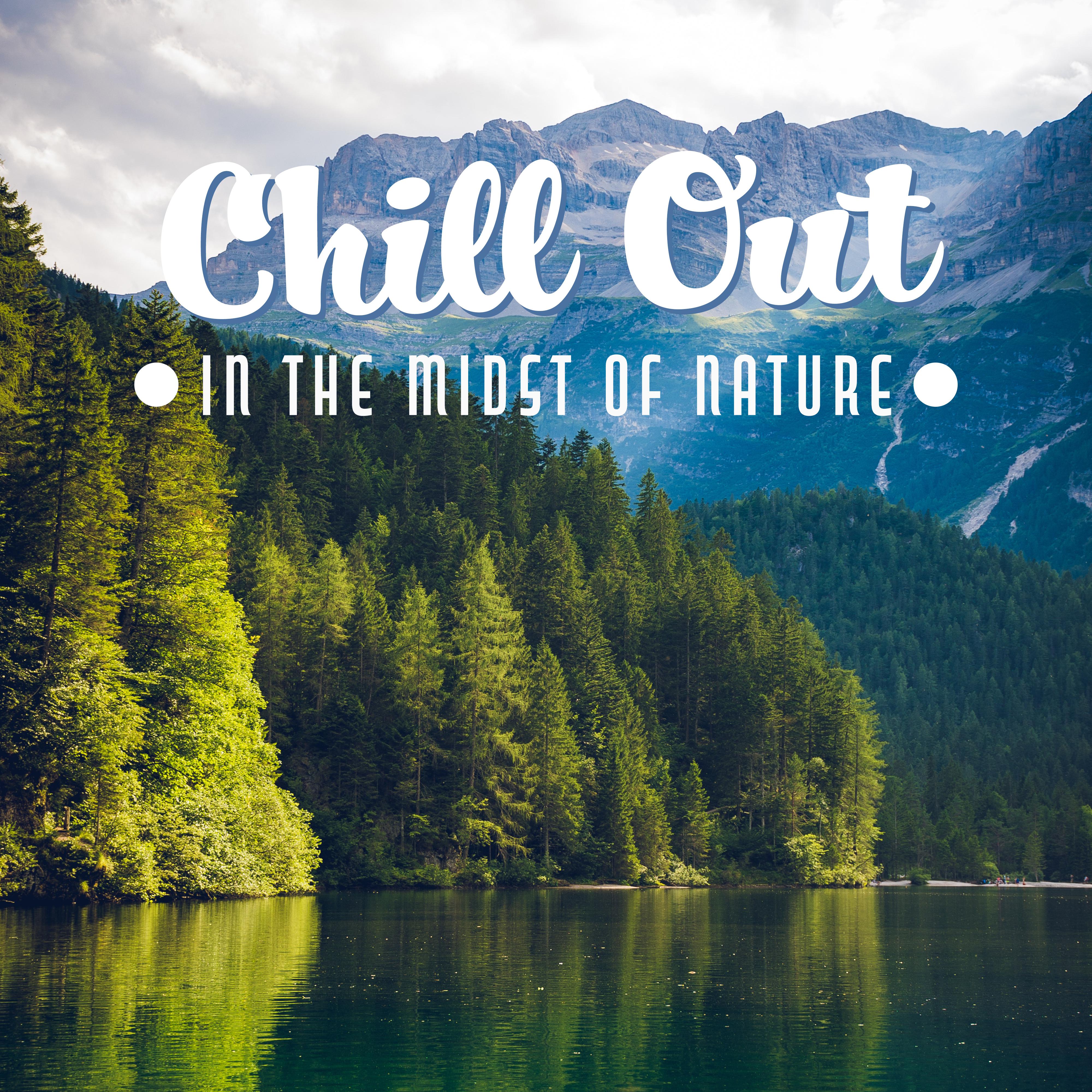 Chill Out in the Midst of Nature