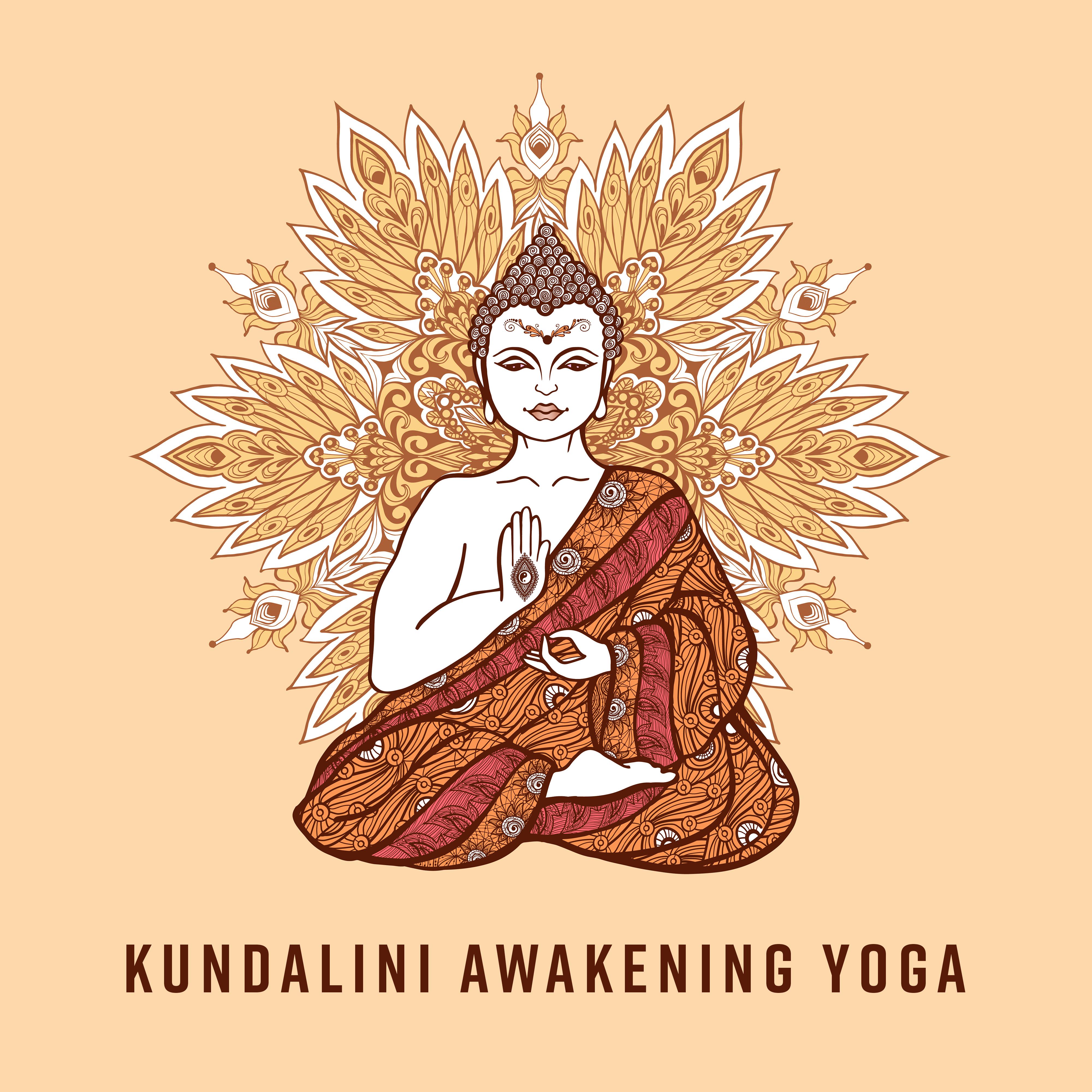 Kundalini Awakening Yoga: 2019 New Age Music for Deep Meditation, Chakra Opening Vibes, Inner Energy Increase, Zen Mantra, Healing Melodies