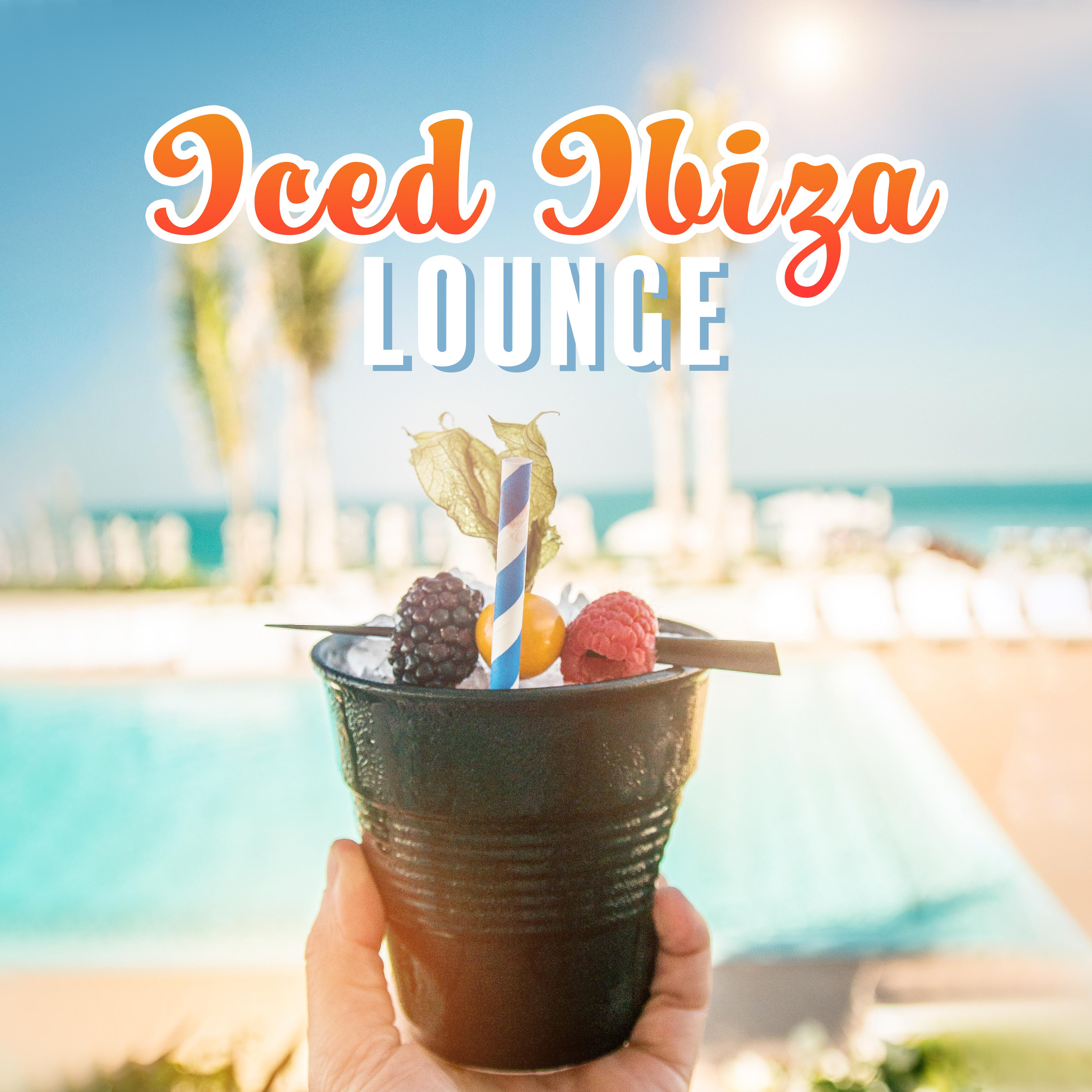 Iced Ibiza Lounge  Summer Hits 2019, Holiday Music, Full Relax, Chilled Ibiza Vibrations