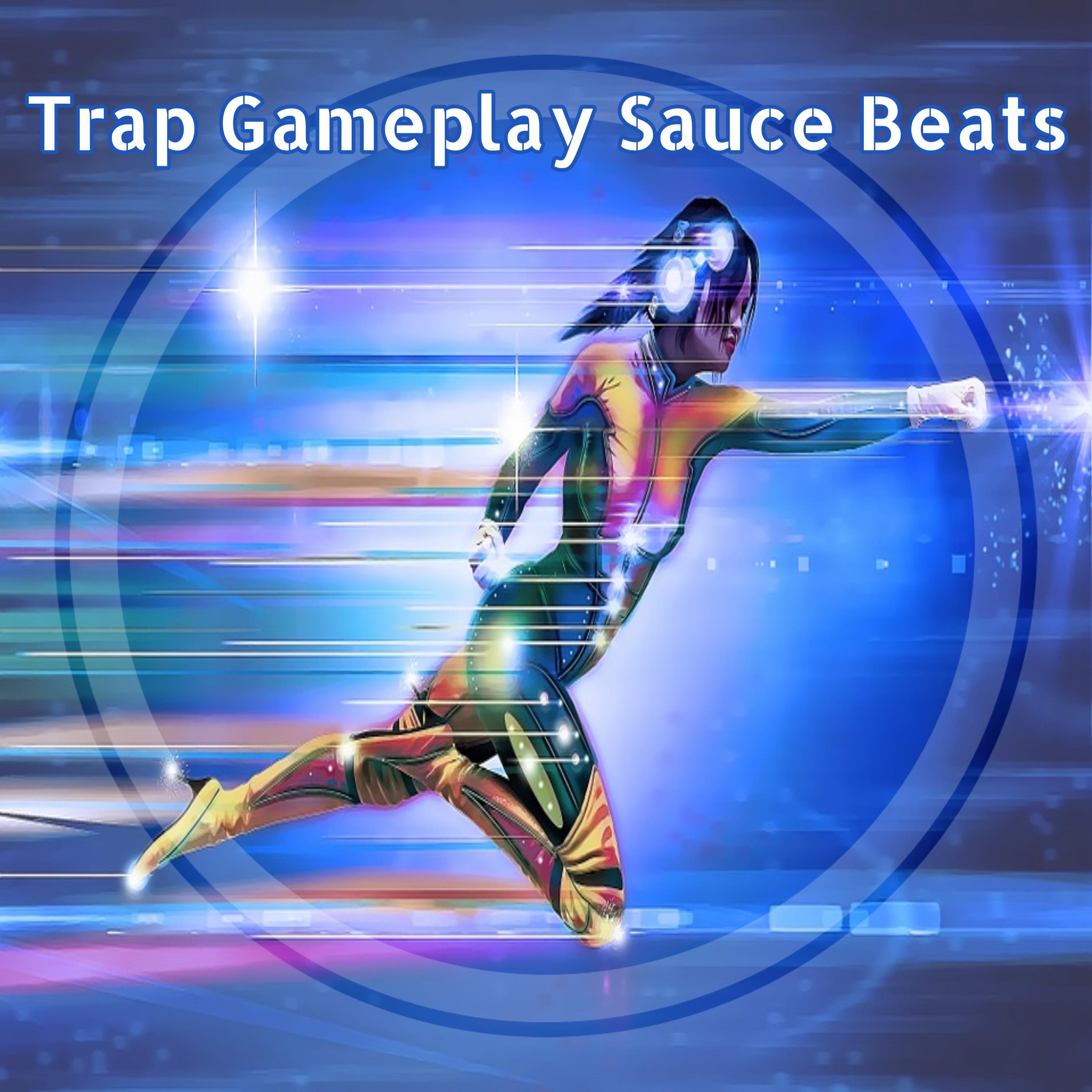 Trap Gameplay Sauce Beats