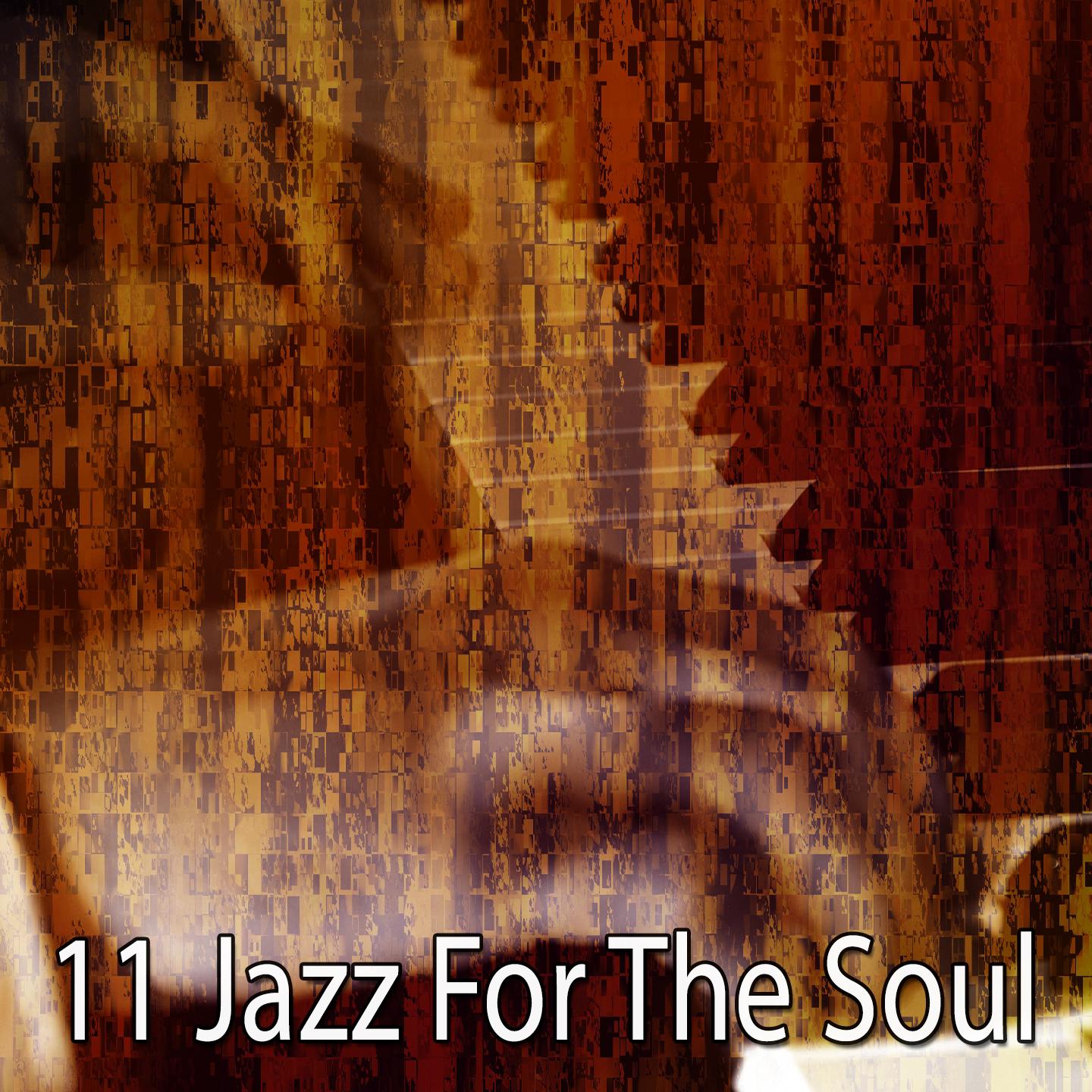 11 Jazz for the Soul
