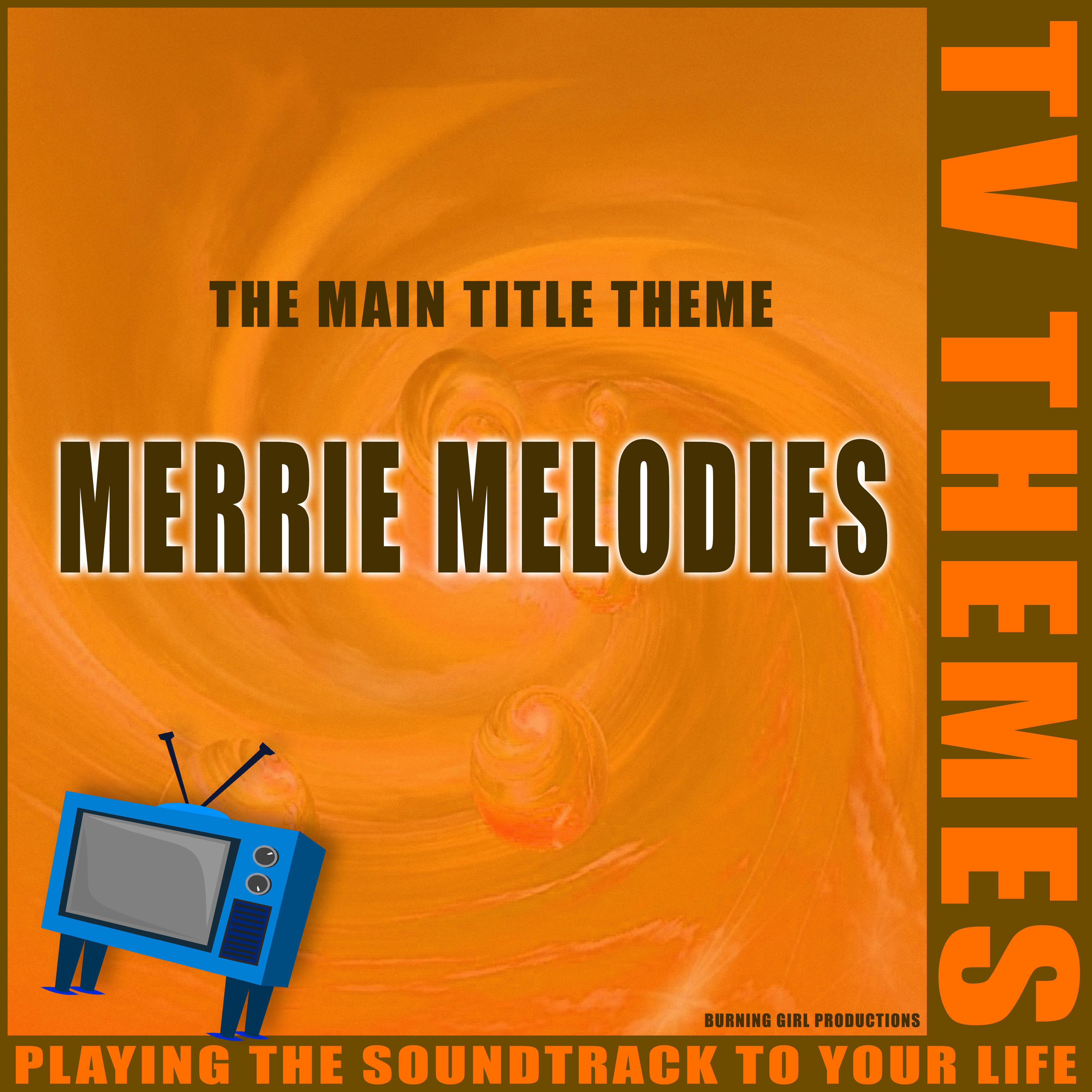 Merrie Melodies - The Main Title Theme