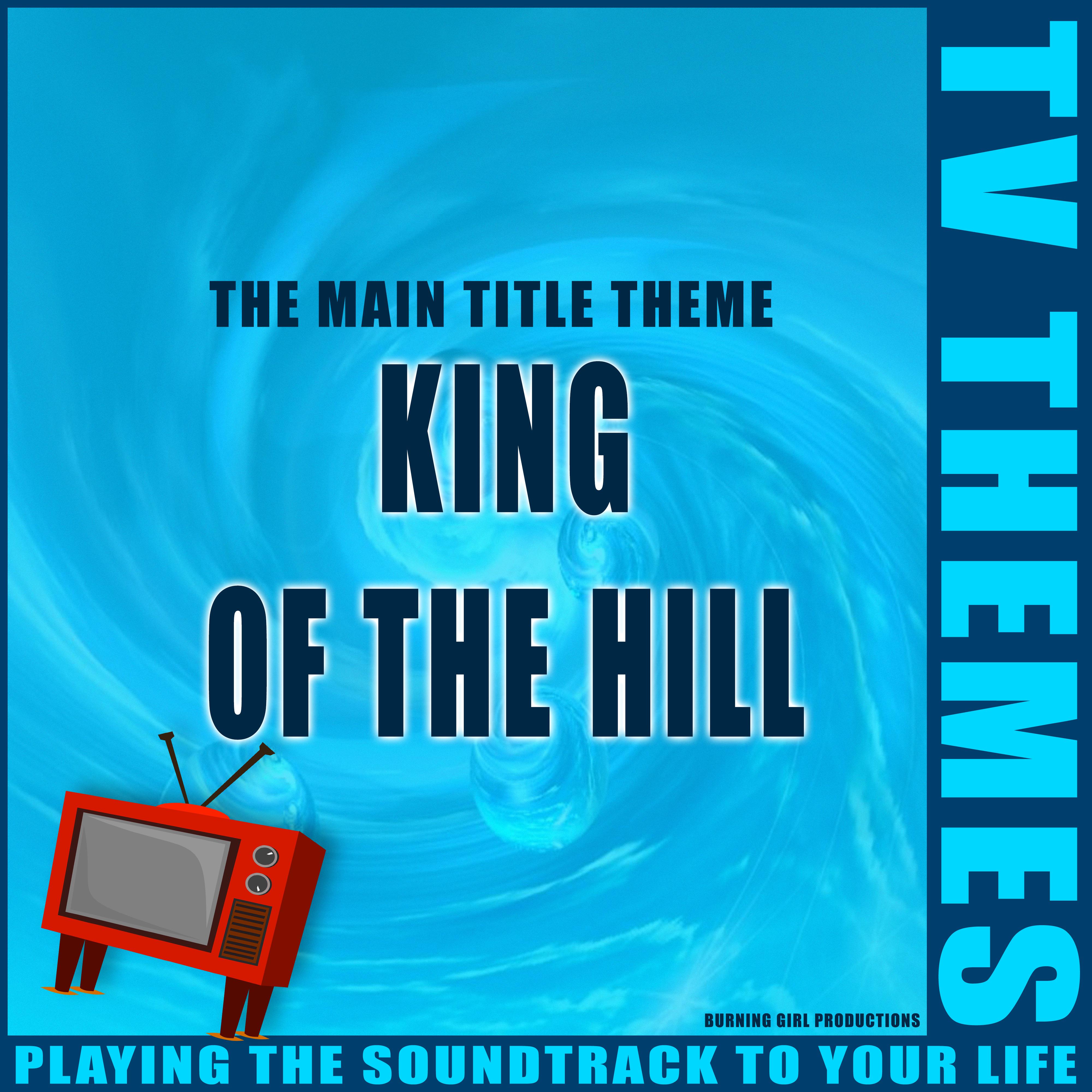 King of the Hill - The Main Title Theme