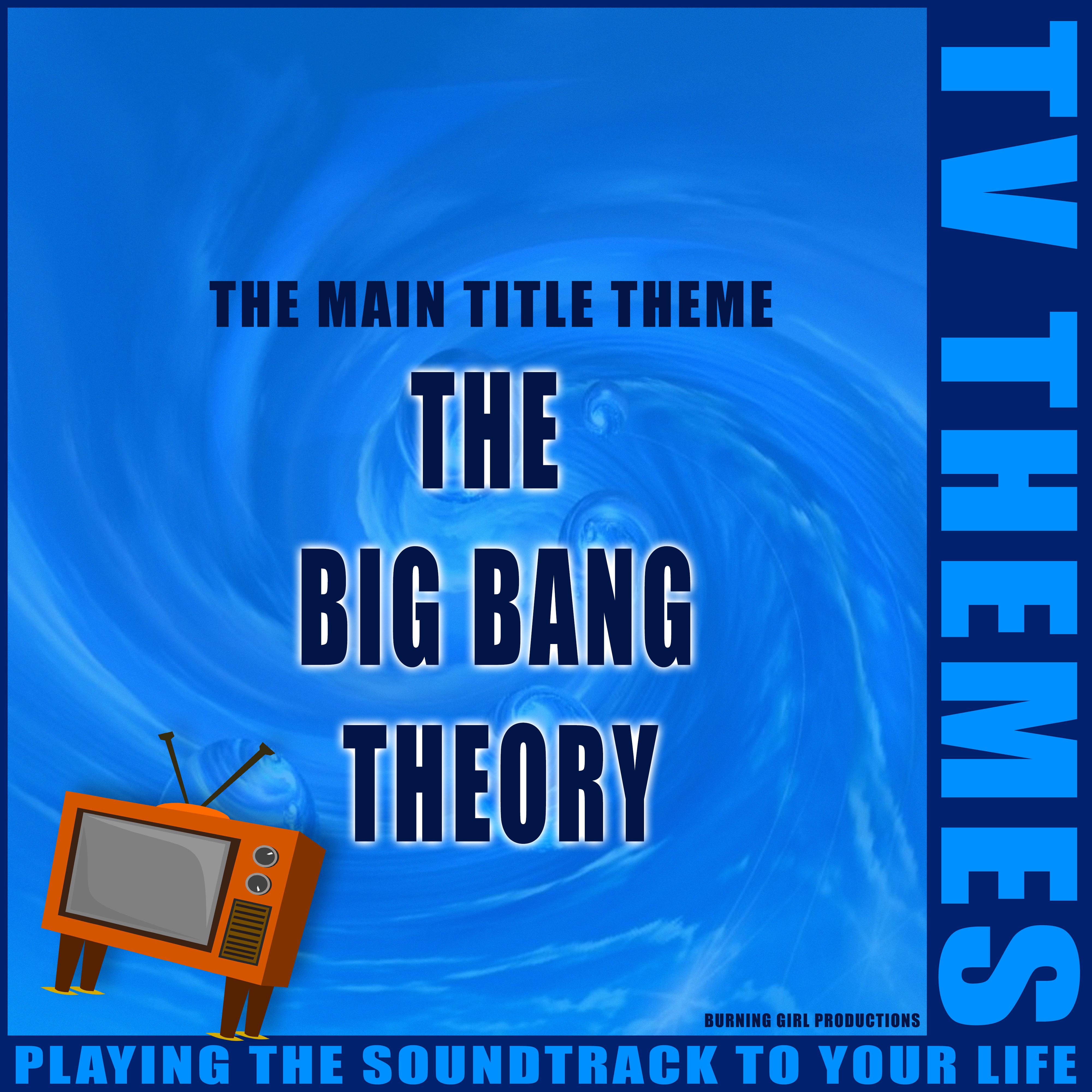 The Big Bang Theory - The Main Title Theme