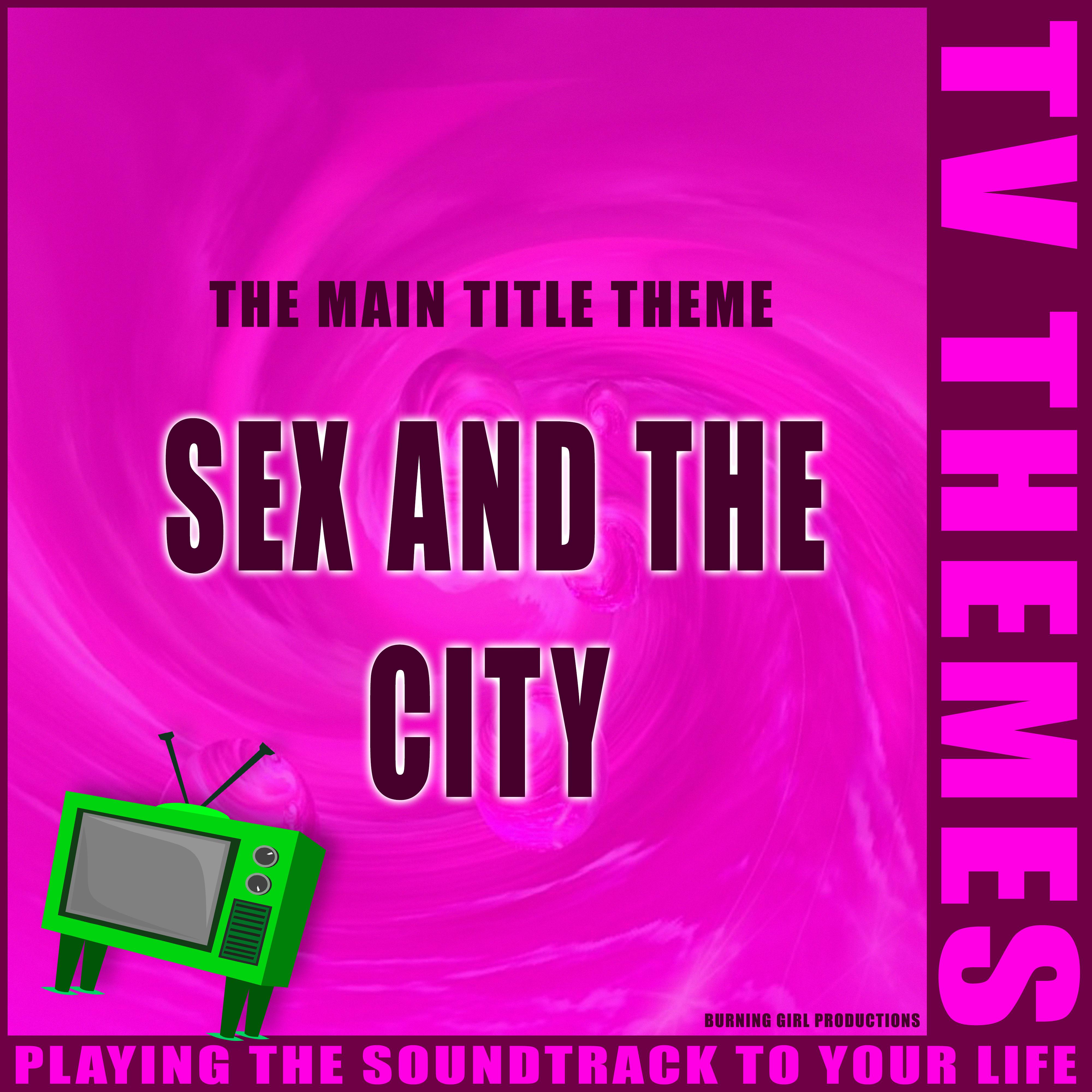 *** and the City - The Main Title Theme