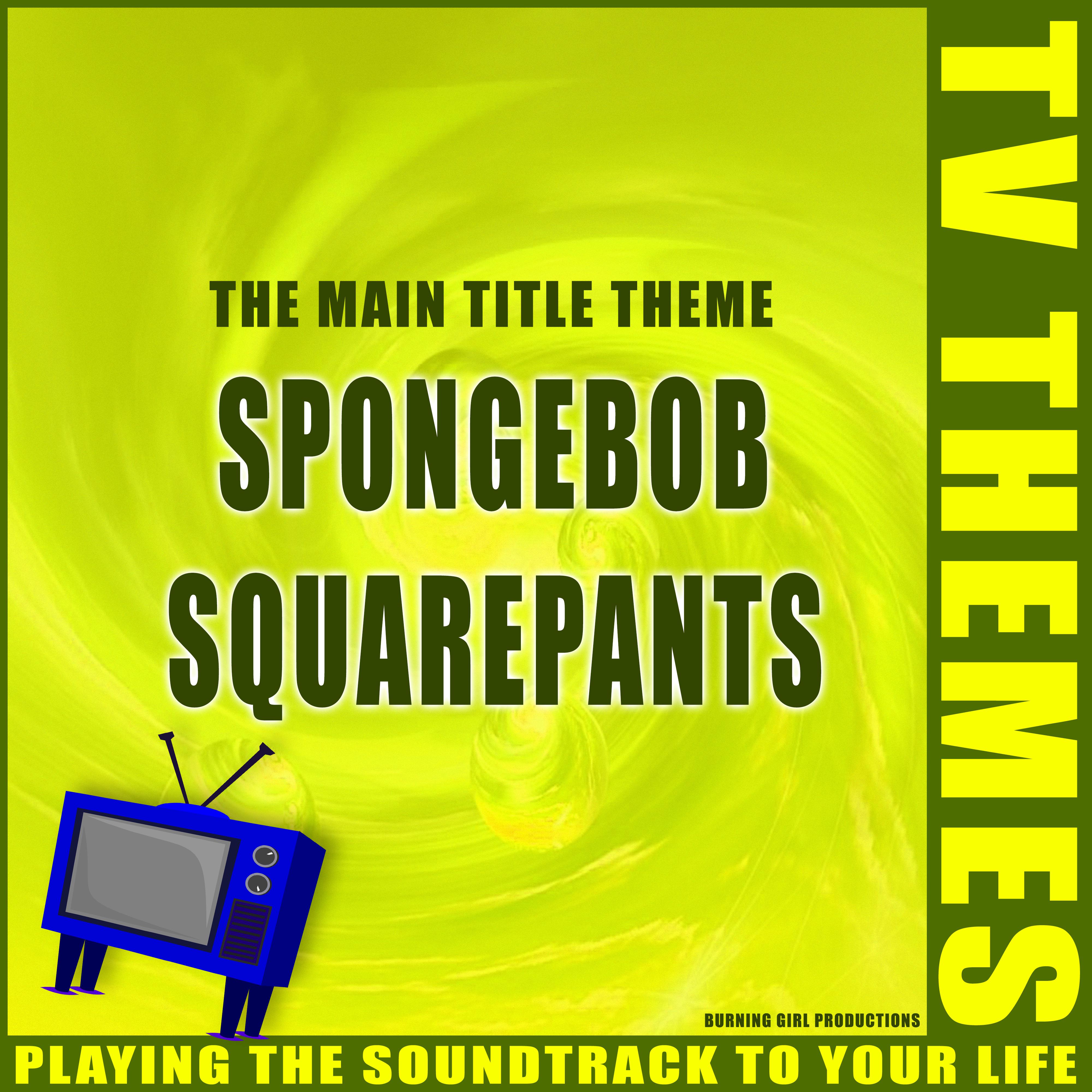 SpongeBob SquarePants - The Main Title Theme