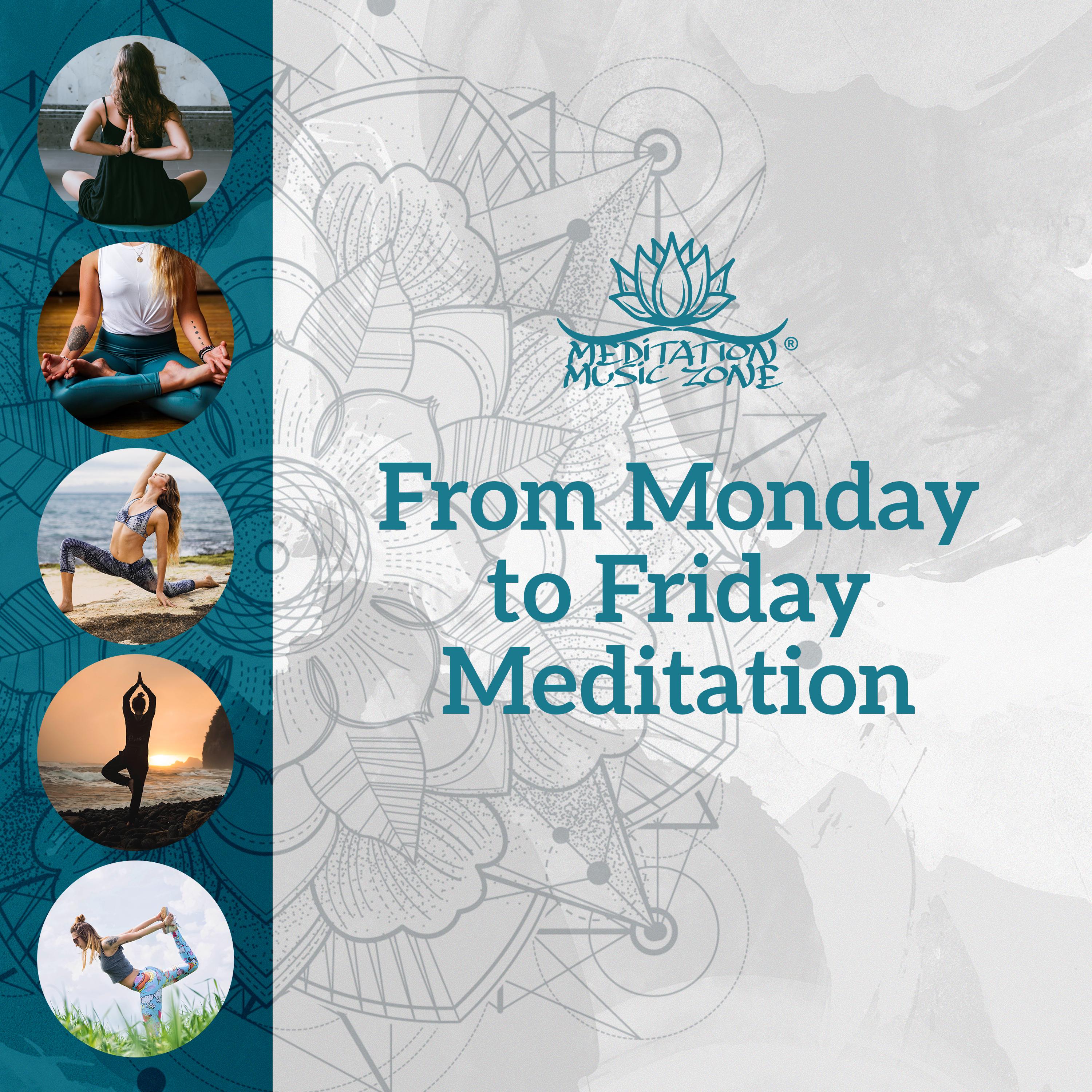 From Monday to Friday Meditation (Stress Reduction, Energy Busting, Chakra Cleansing)