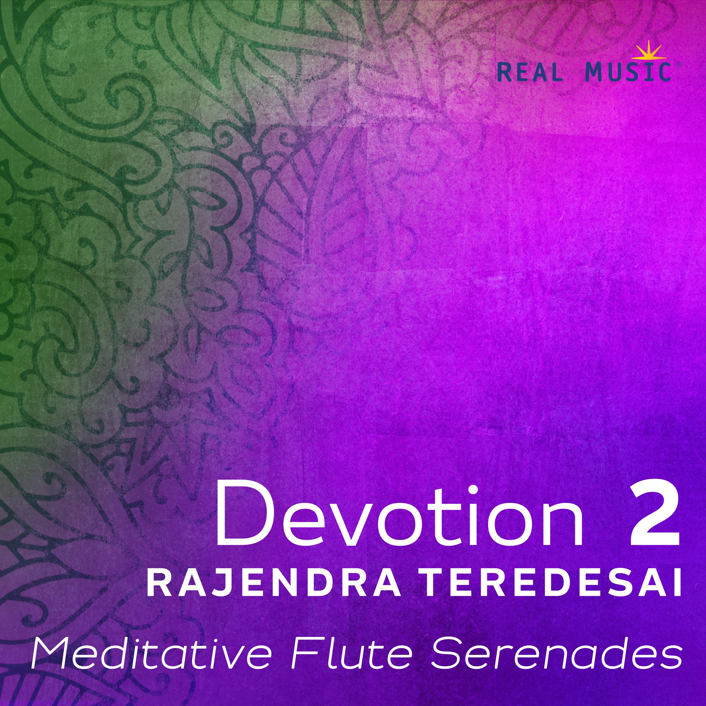 Devotion 2 - Meditative Flute Serenades